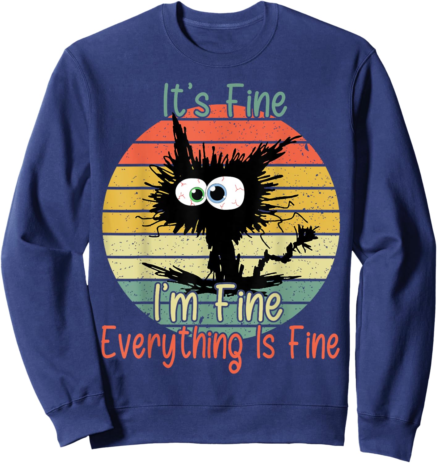Vintage It's Fine I'm Fine Everything Is Fine bleached Cat Women Girls Kids Sweatshirt - Sweatshirt | Navy