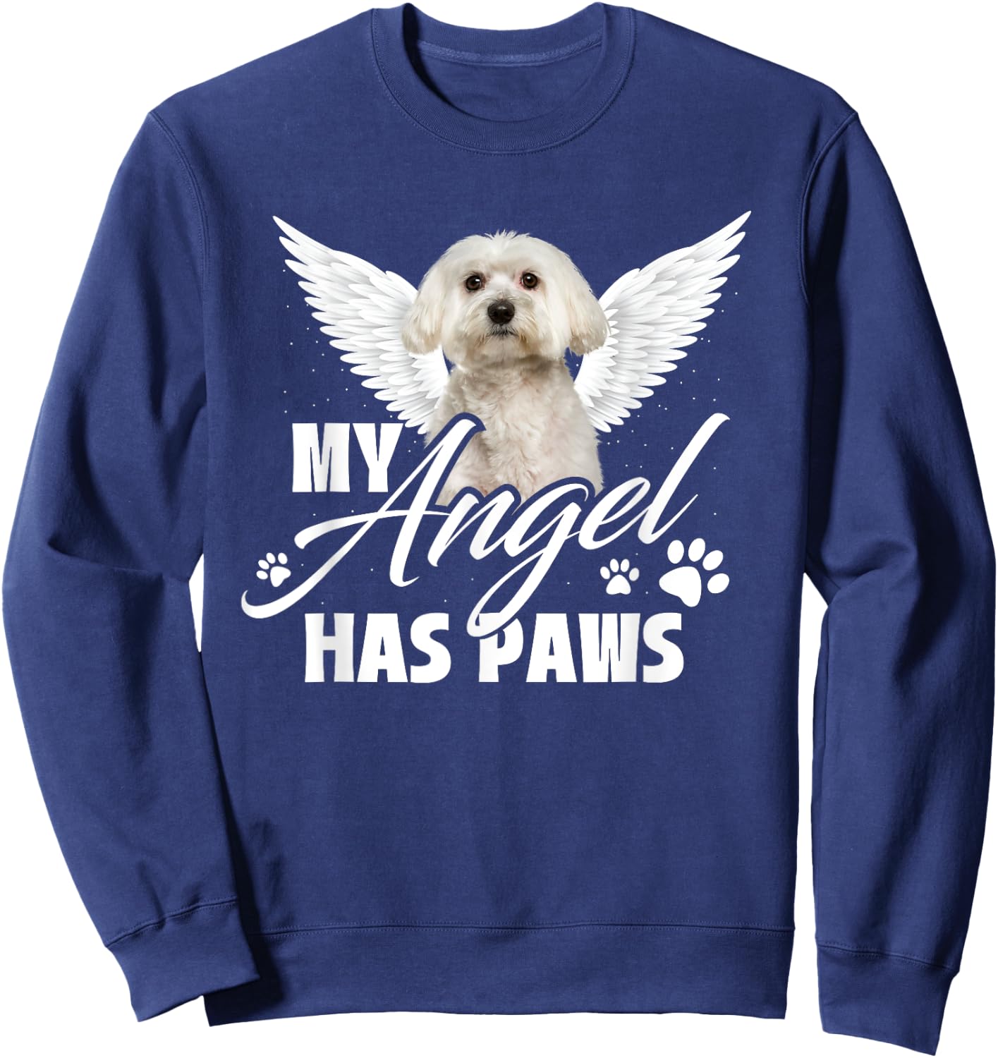 My Angel Has Paws - Memorial Dog Lover Puppy Owner Puppies Women Kids Sweatshirt - Sweatshirt | Navy