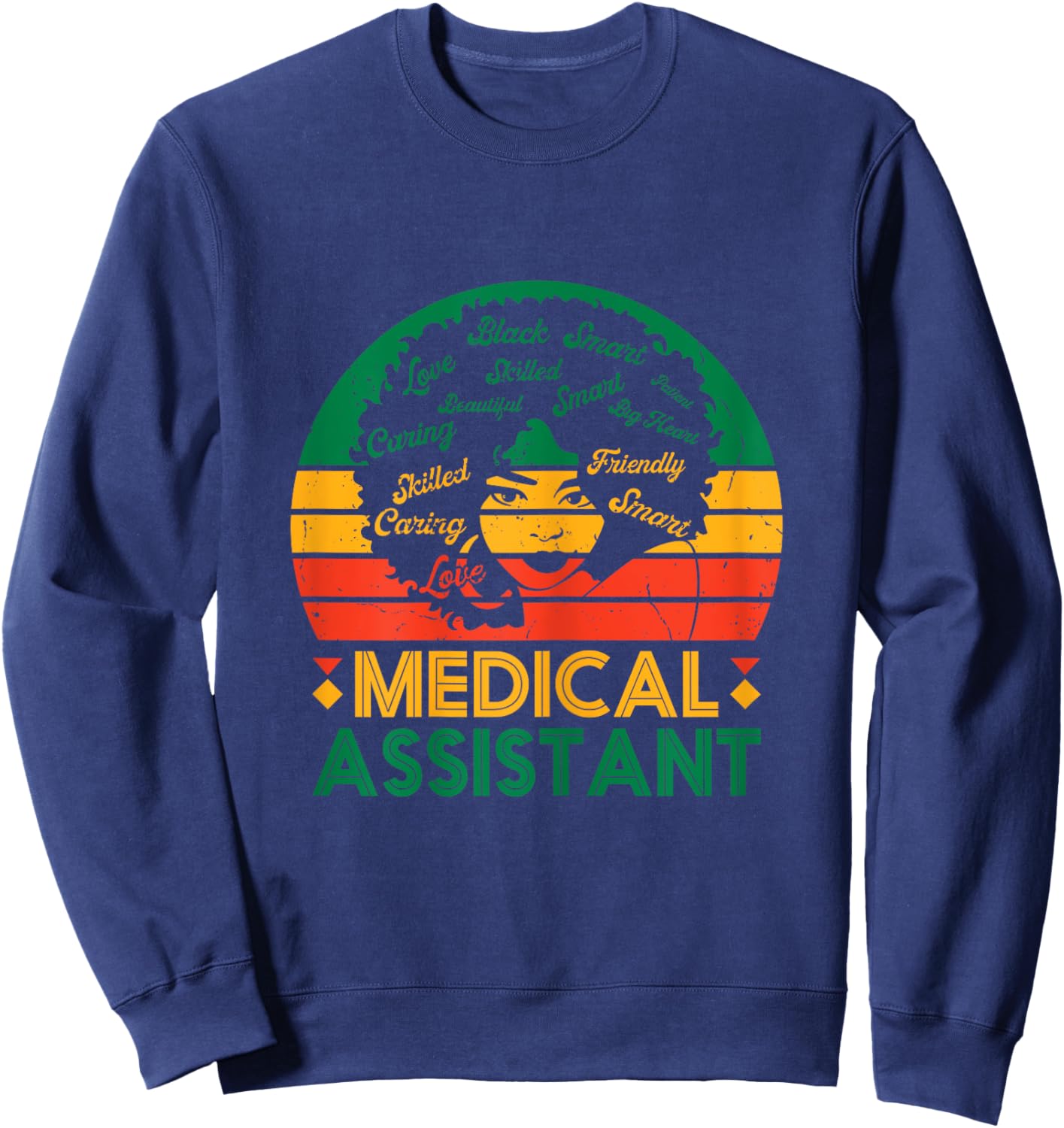 Black Woman Medical Assistant Afro Retro Black History Month Sweatshirt - Sweatshirt | Navy