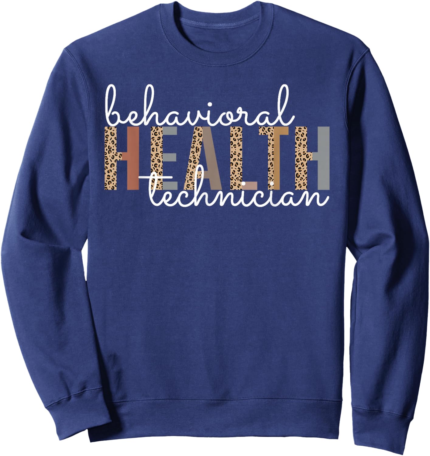 Behavioral Health Technician Registered Behavior Technician Sweatshirt - Sweatshirt | Navy