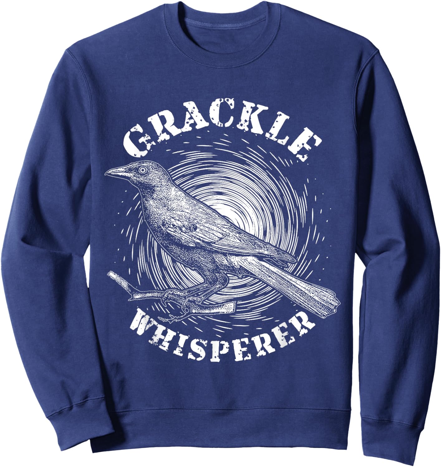 Blackbird Grackle Whisperer Design for Birdwatcher Sweatshirt - Sweatshirt | Navy