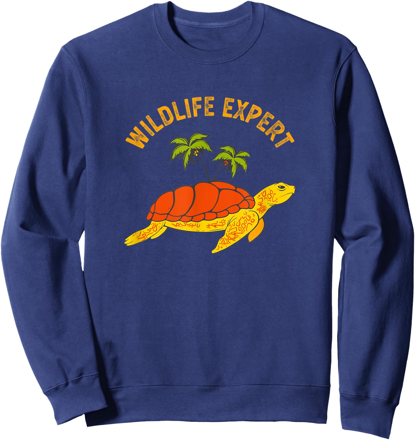 Wildlife Expert Sea Turtles Zoo Keeper Animal Lover Tortoise Sweatshirt - Sweatshirt | Navy