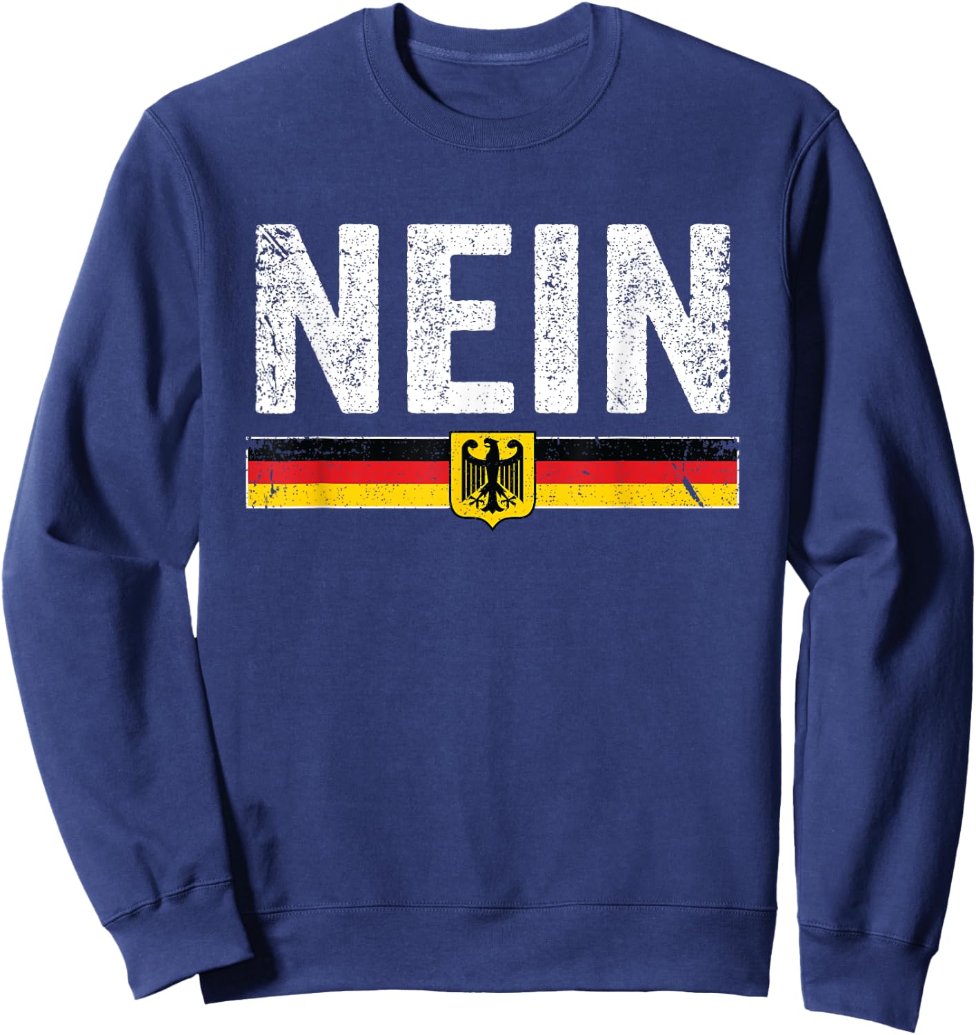 Oktoberfest Nein Shirt Vintage Germany Flag Sweatshirt - Sweatshirt | Navy