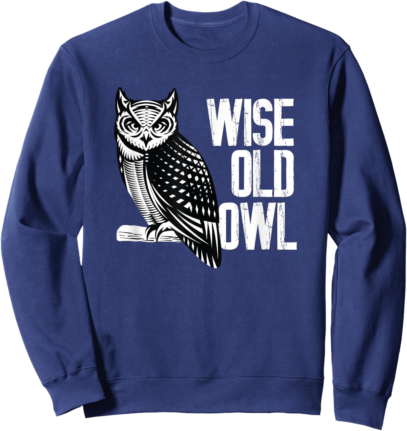 Wise Old Owl - Birds Animal Lover Ornithologist Sweatshirt - Sweatshirt | Navy