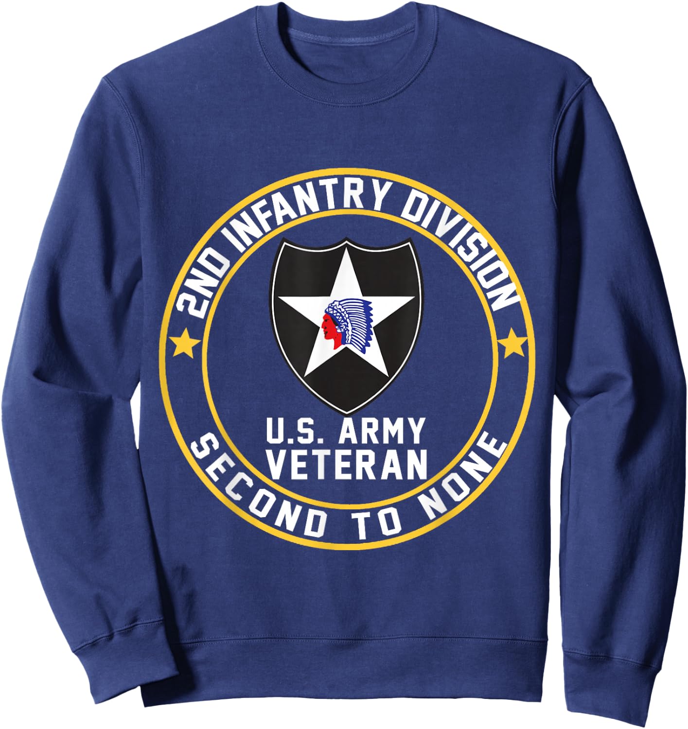 US Veteran Military 2nd Infantry Division Second to None Sweatshirt - Sweatshirt | Navy