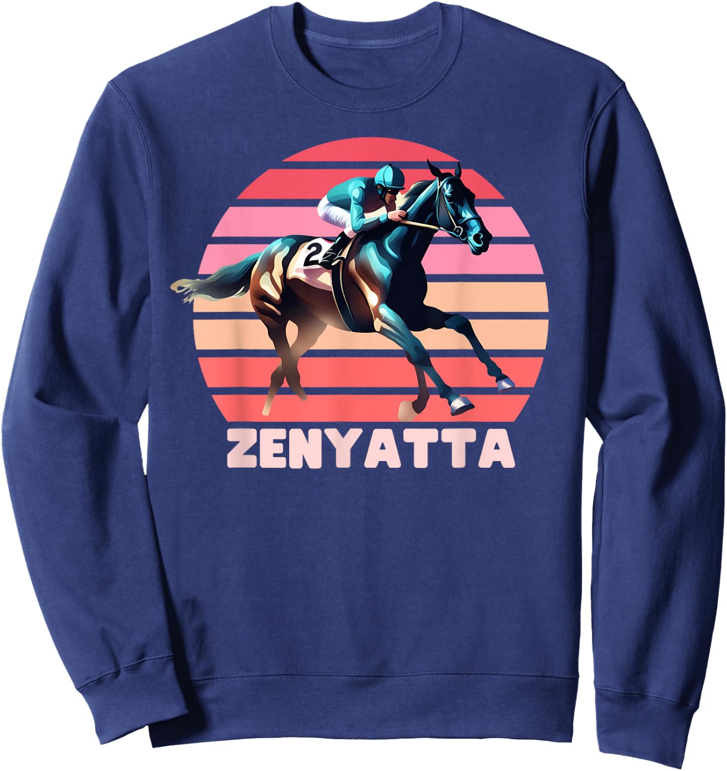 Zenyatta Horse, Horse Racing, Del Mar, Santa Anita Shirt Sweatshirt - Sweatshirt | Navy