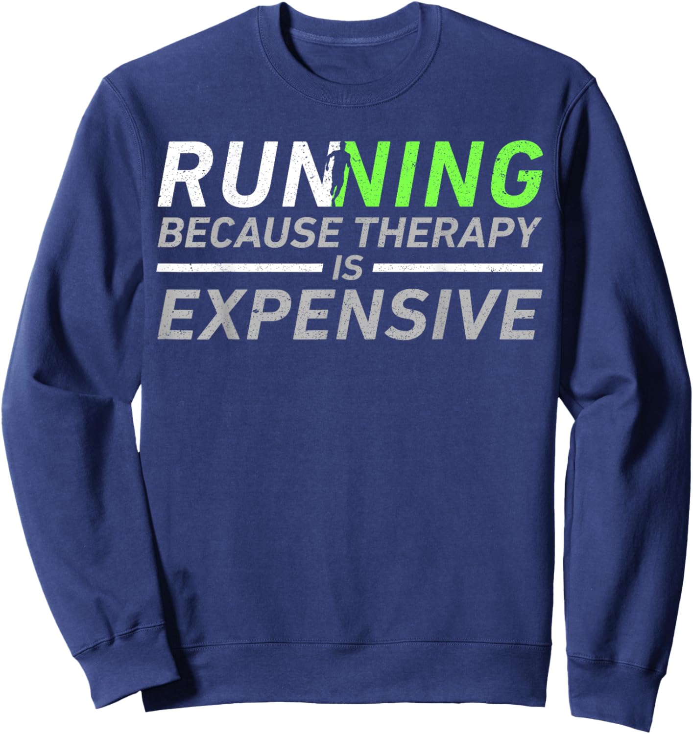 Running Therapy Funny Marathon Racer Runner Run Humor Outfit Sweatshirt - Sweatshirt | Navy