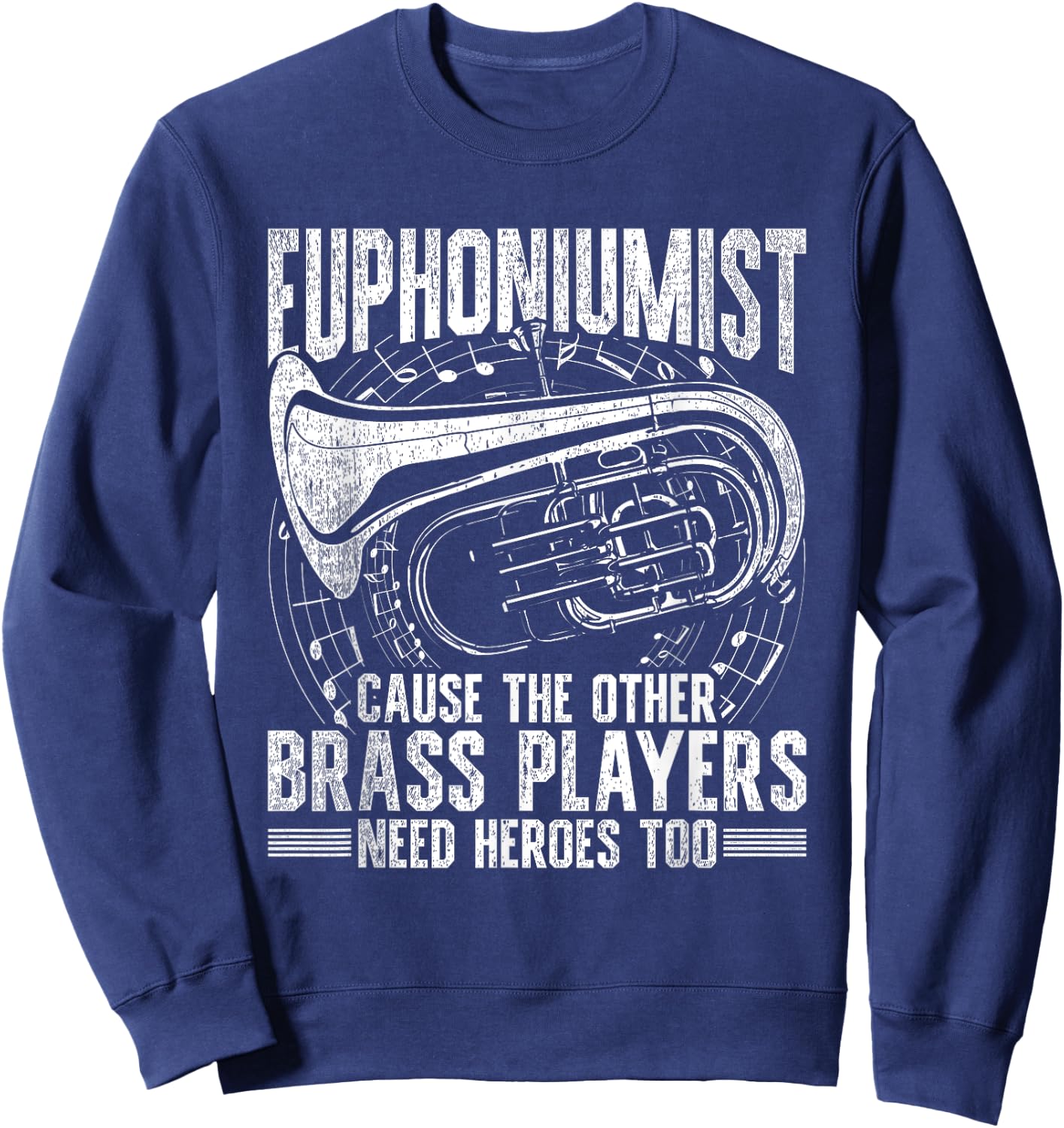 Euphoniumists Woodwind Euphonium Euphoniumist - -Adults, Black, Short Sleeve, Small Sweatshirt - Sweatshirt | Navy