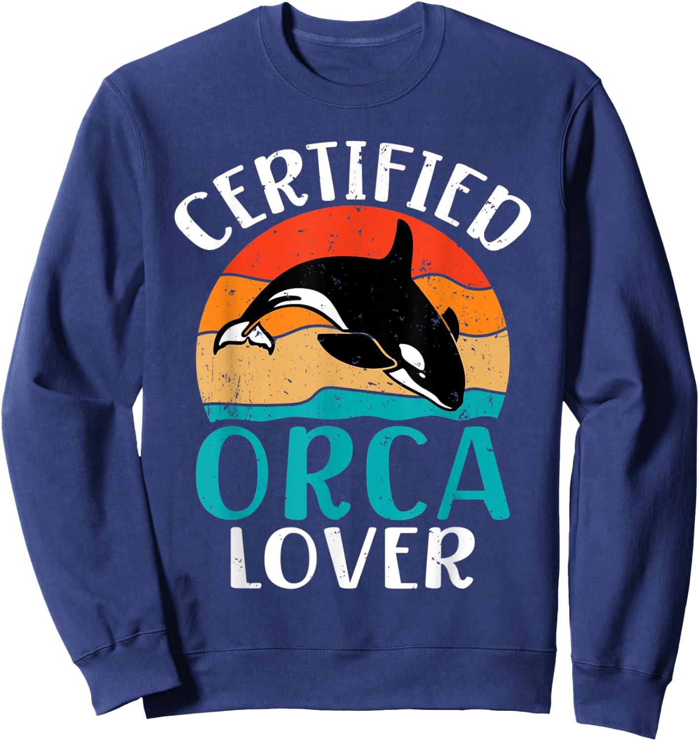 Certified Orca Lover Orca Whale Sweatshirt - Sweatshirt | Navy