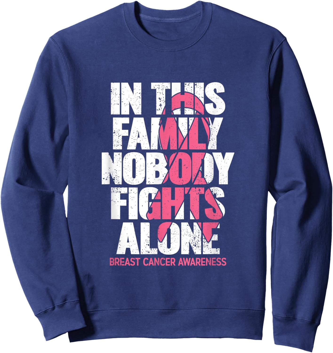 Breast Cancer Support Vintage Family Breast Cancer Awareness Sweatshirt - Sweatshirt | Navy