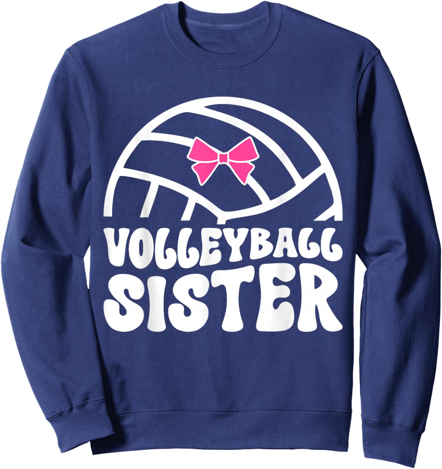 Volleyball Sister Of A Volleyball Player Sister Sweatshirt - Sweatshirt | Navy