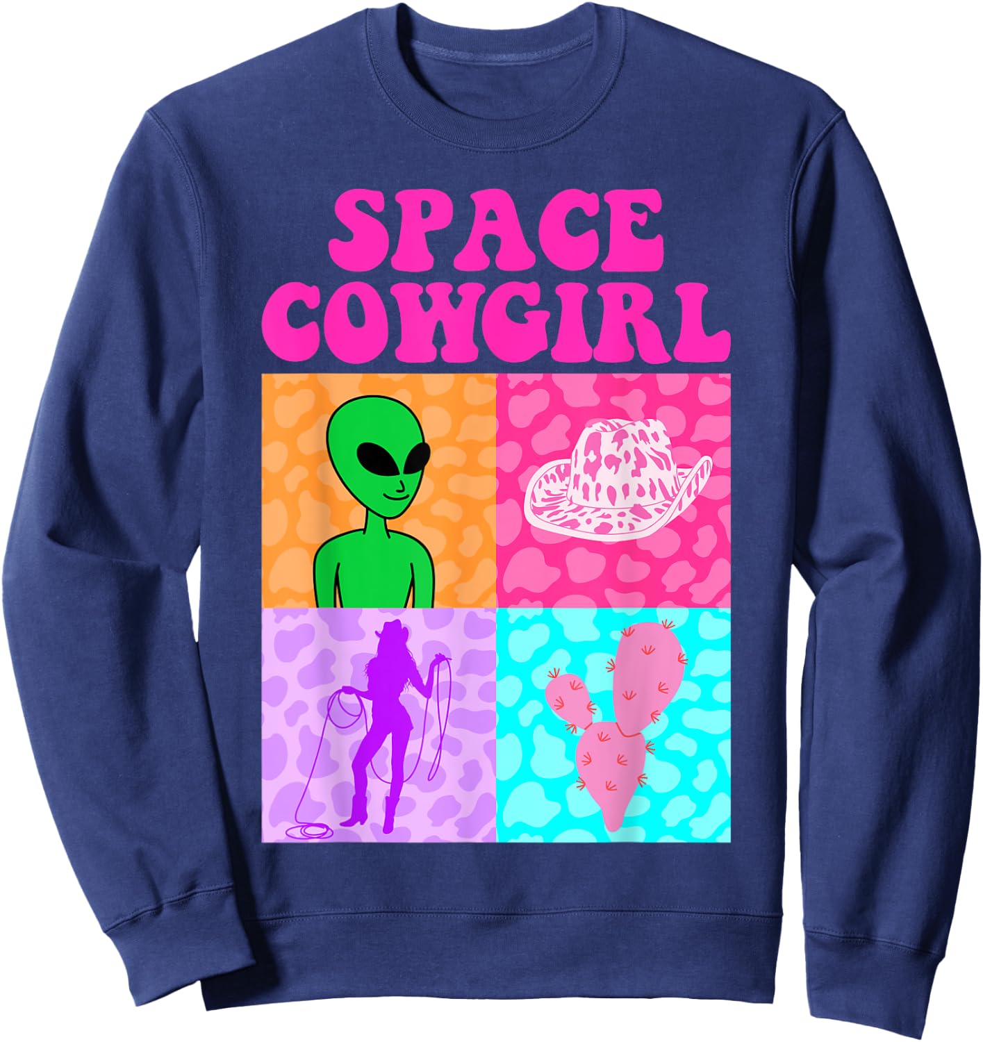 Space Cowgirl Alien Bachelorette Party Girls Rodeo Aesthetic Sweatshirt - Sweatshirt | Navy