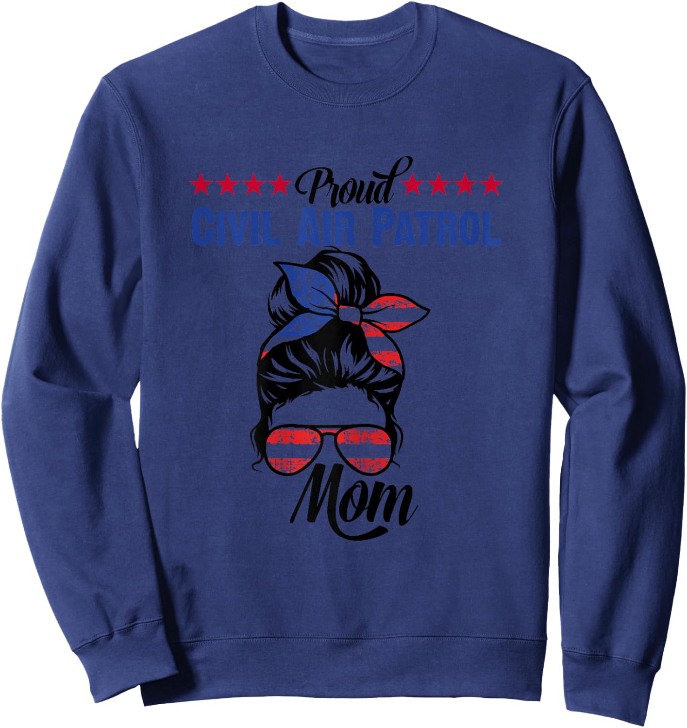 Proud Civil Air Patrol Moms Apparel for Cadets Mother Sweatshirt - Sweatshirt | Navy