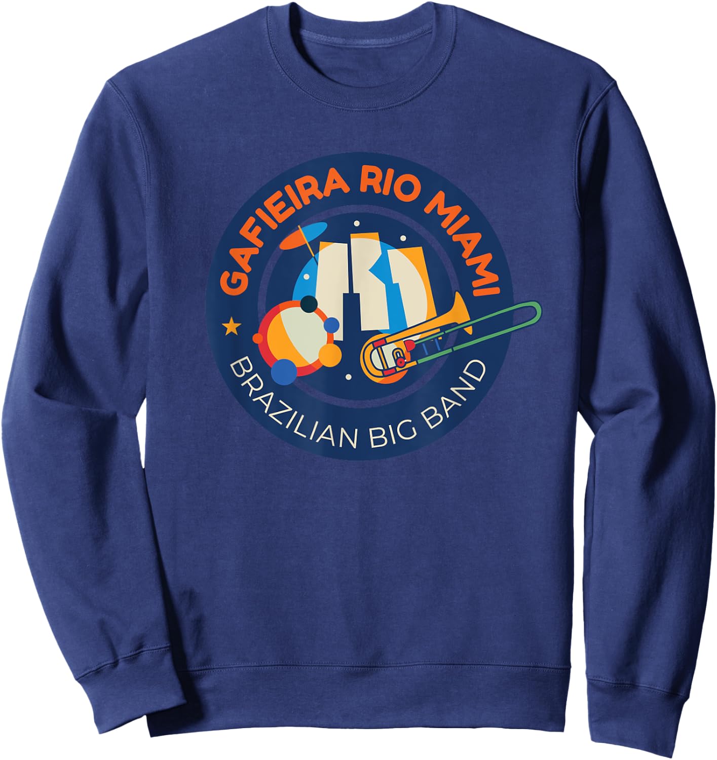 Gafieira Rio Miami Big Band From Miami Florida Sweatshirt - Sweatshirt | Navy