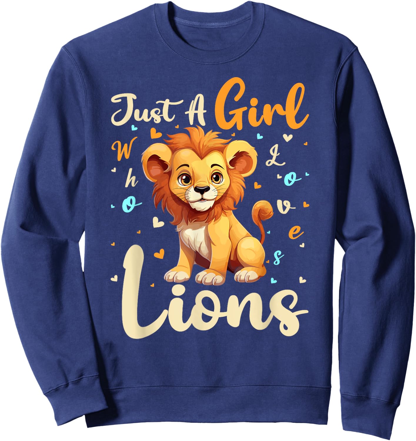 Lion Lover Just A Girl Who Loves Lions Sweatshirt - Sweatshirt | Navy