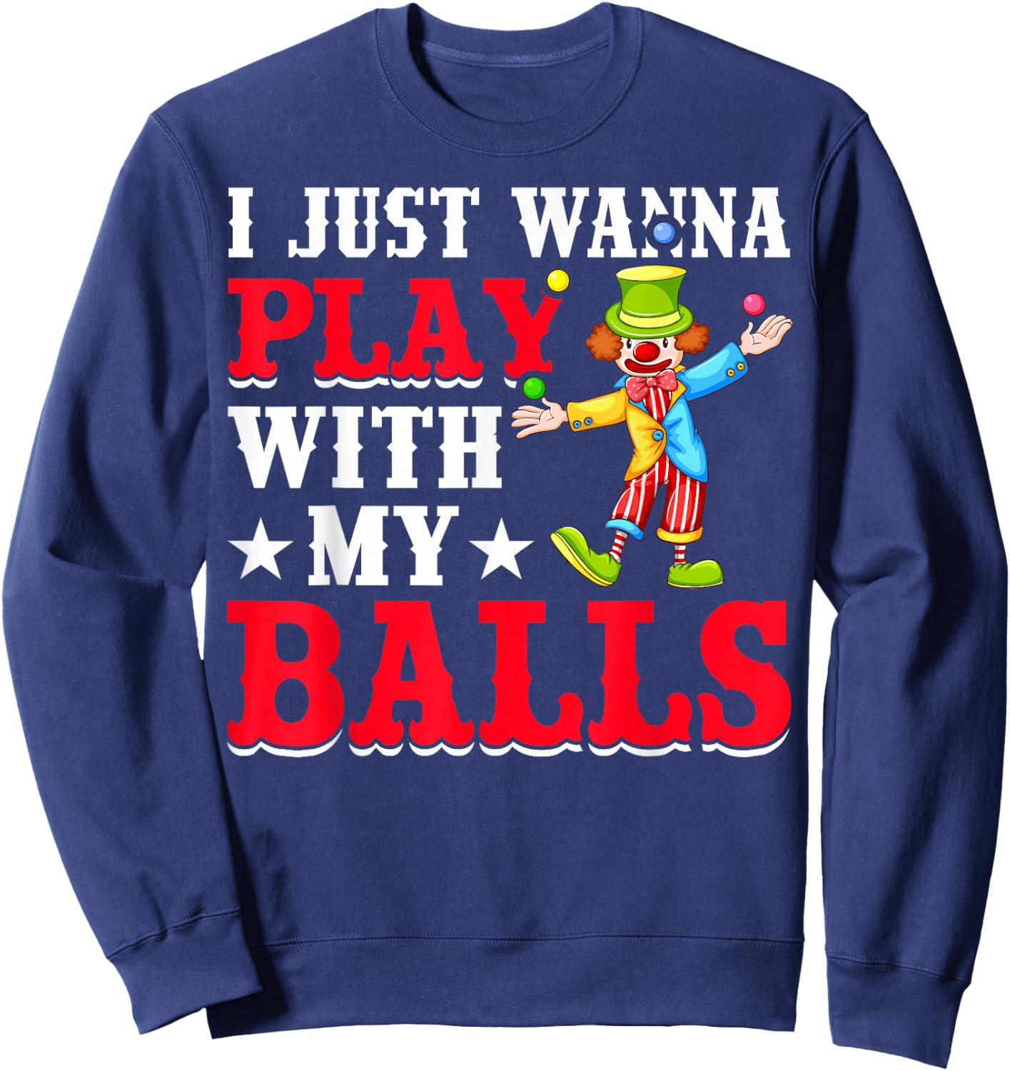 Jugglers Costume Funny Circus Stuff Juggling Balls Juggling Sweatshirt - Sweatshirt | Navy