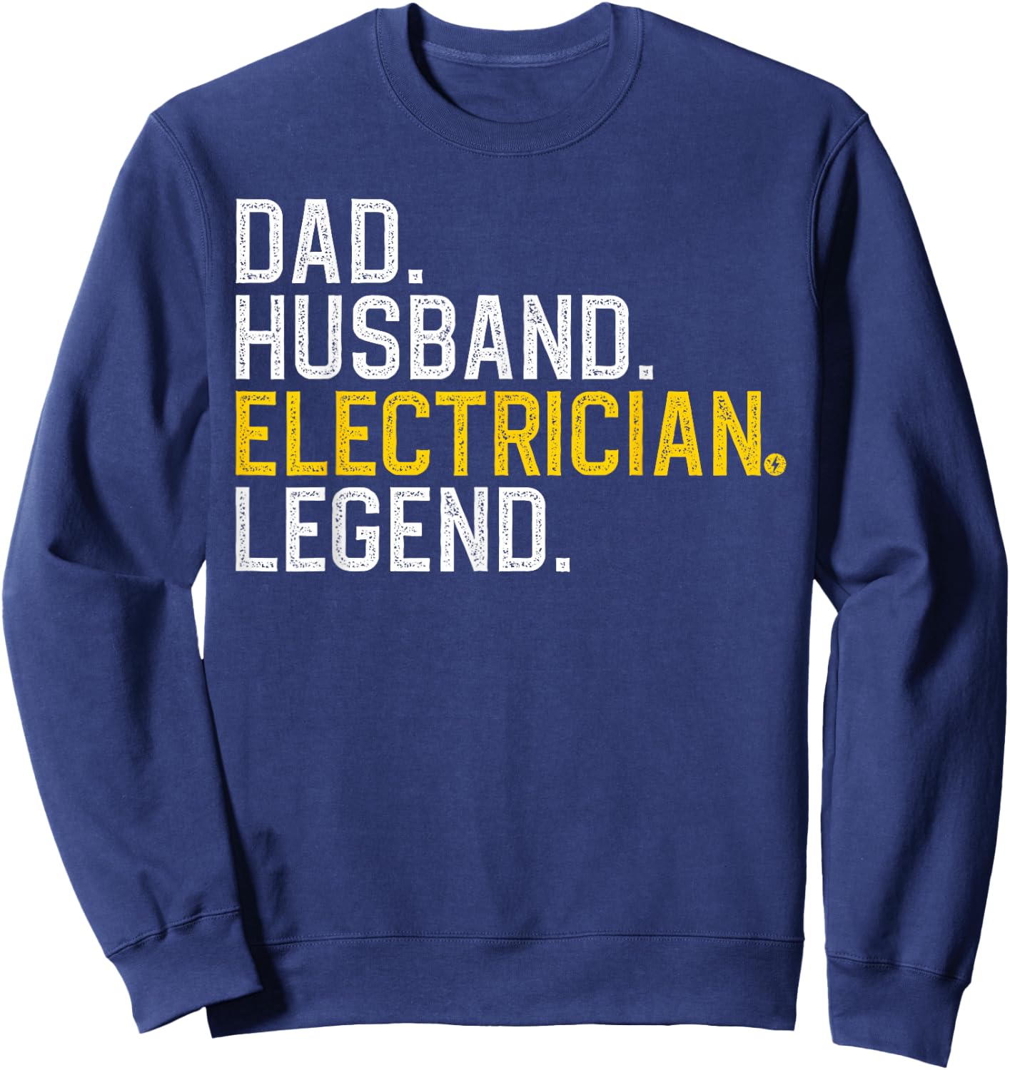 Cool Electrician For Dad Husband Professional Electrician Sweatshirt - Sweatshirt | Navy