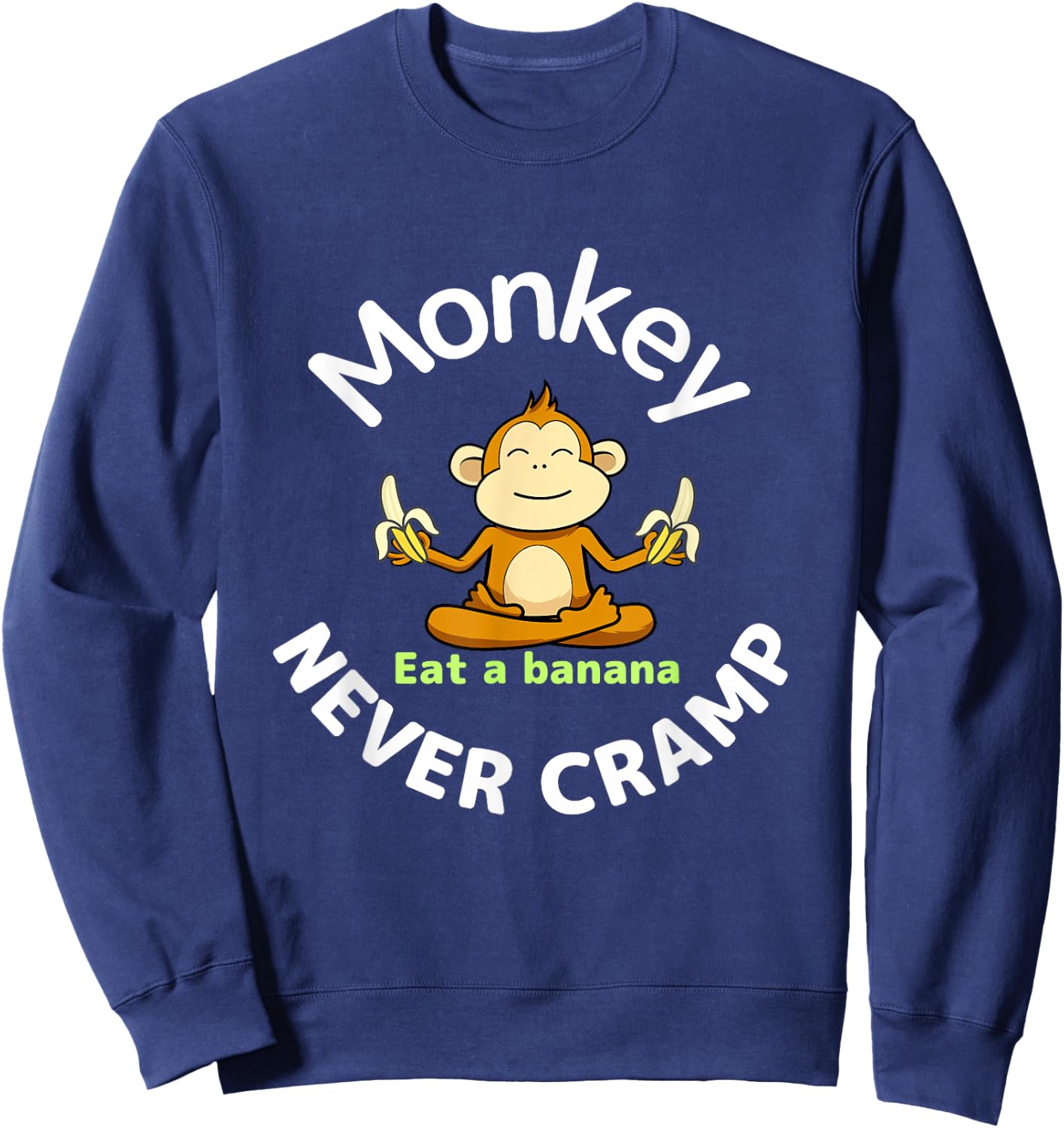 Monkey never cramp Eat a banana Sweatshirt - Sweatshirt | Navy