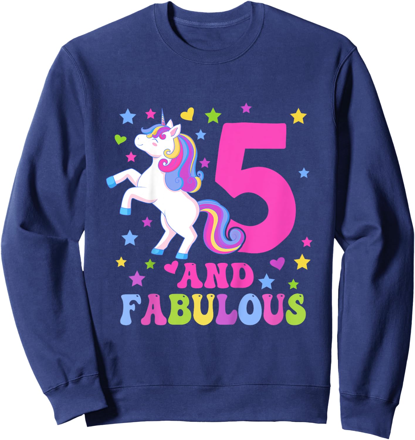 5 and Fabulous Unicorn 5th Birthday Unicorn Sweatshirt - Sweatshirt | Navy