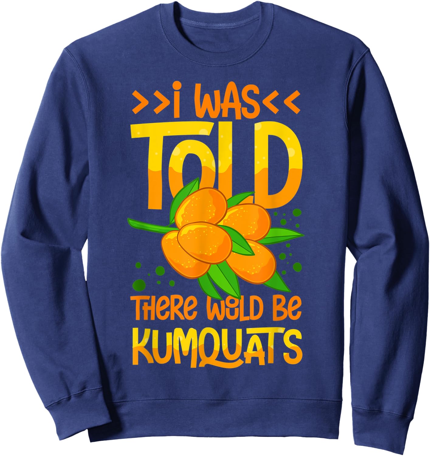 Kumquat Tree Fruit Recipes Orange Plant Marmalade Sweatshirt - Sweatshirt | Navy