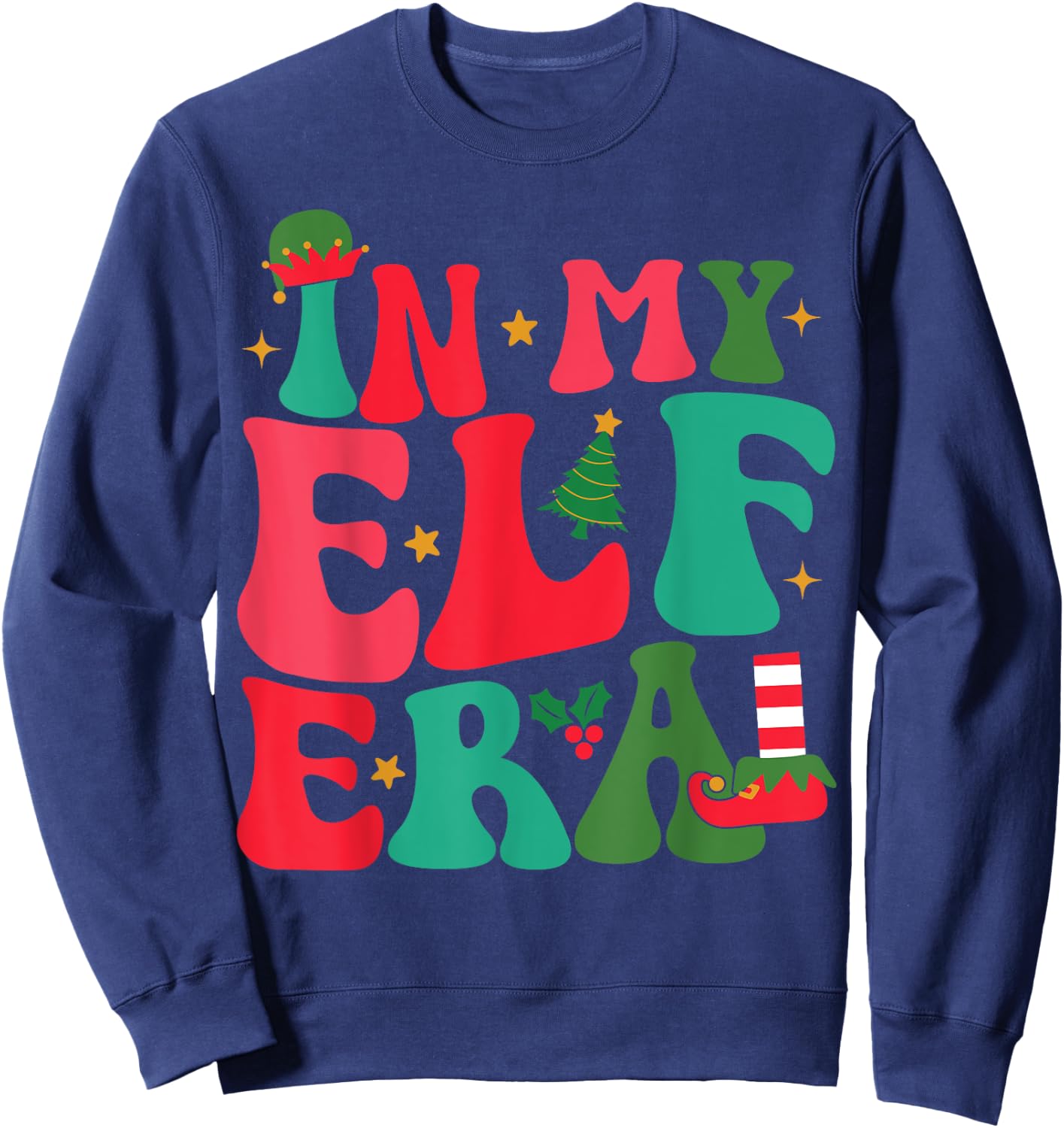 In My Elf Era Groovy Xmas Funny Women Christmas Elf Sweatshirt - Sweatshirt | Navy