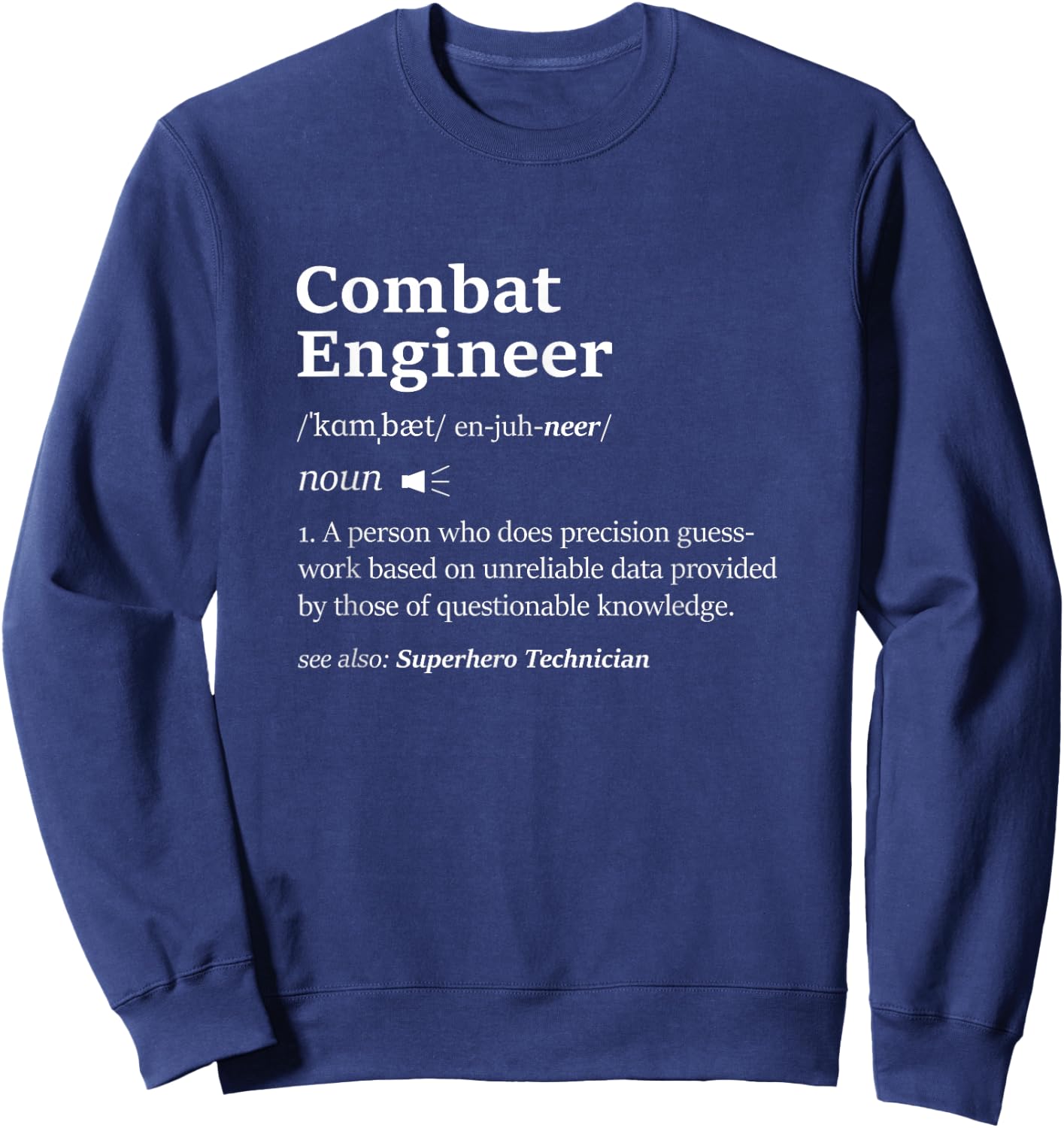 Cool Combat Engineer Definition A Combat Engineering Sapper Sweatshirt - Sweatshirt | Navy