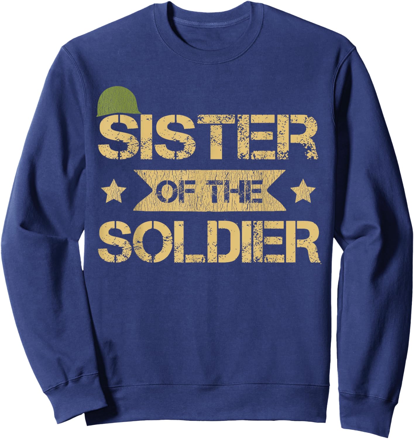 Sister Of The Soldier Matching Family Army Birthday Party Sweatshirt - Sweatshirt | Navy