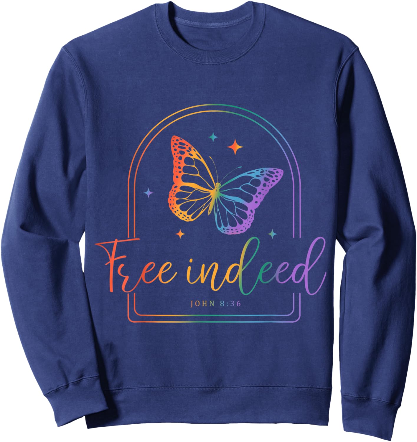 Free Indeed Christian Faith, Butterfly Bible Verse Tie-Dye Sweatshirt - Sweatshirt | Navy