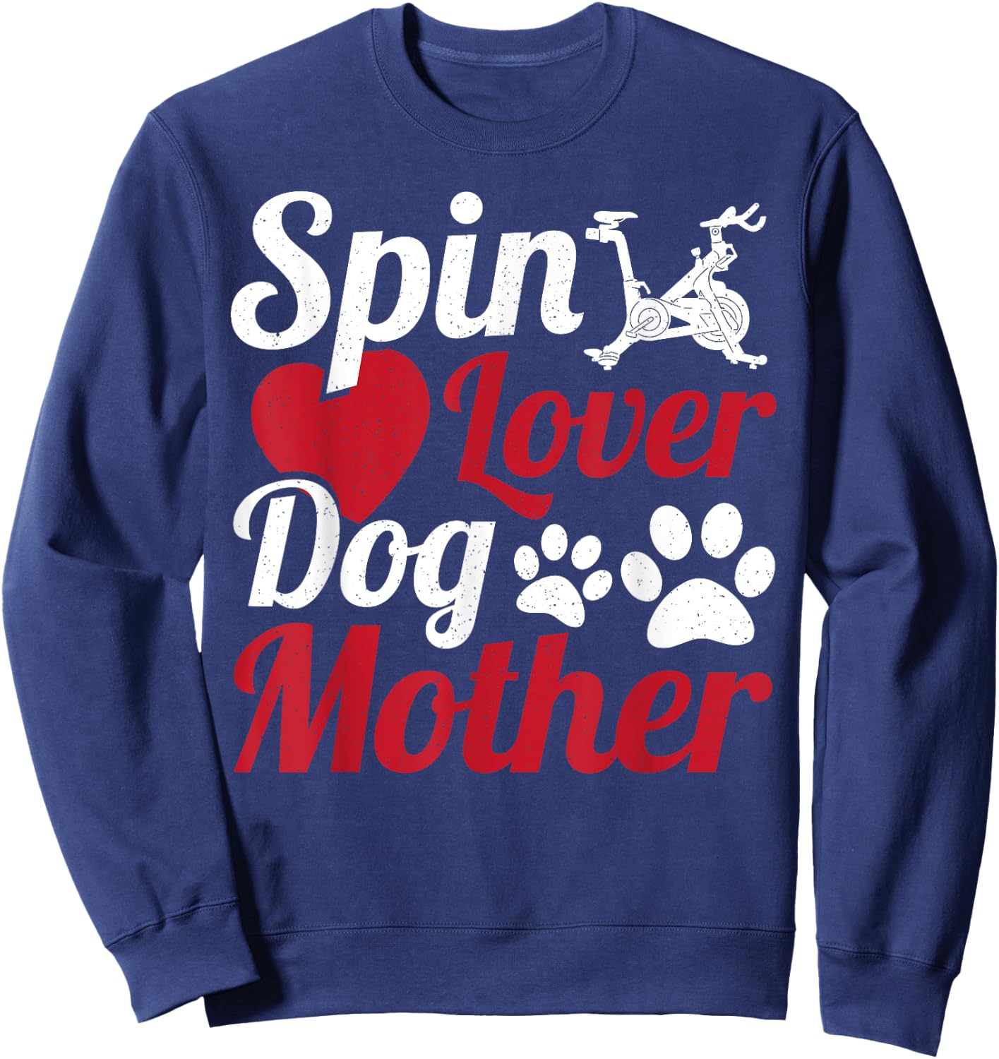 Spin Lover Dog Mother Cycle Spinning Class Sweatshirt - Sweatshirt | Navy