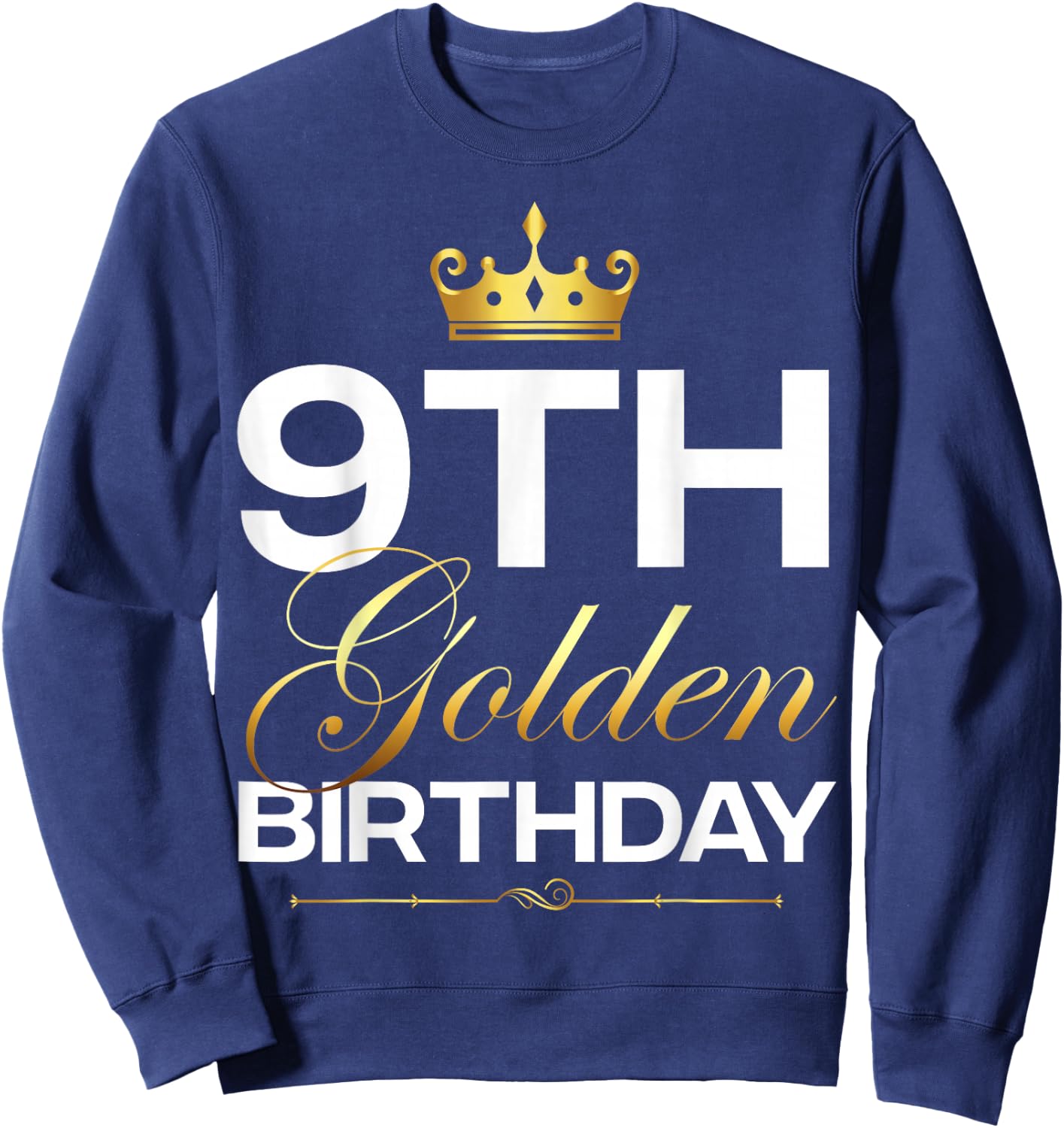 9th B-Day Golden Birthday Age Crown 9 Year Old Birthday Sweatshirt - Sweatshirt | Navy