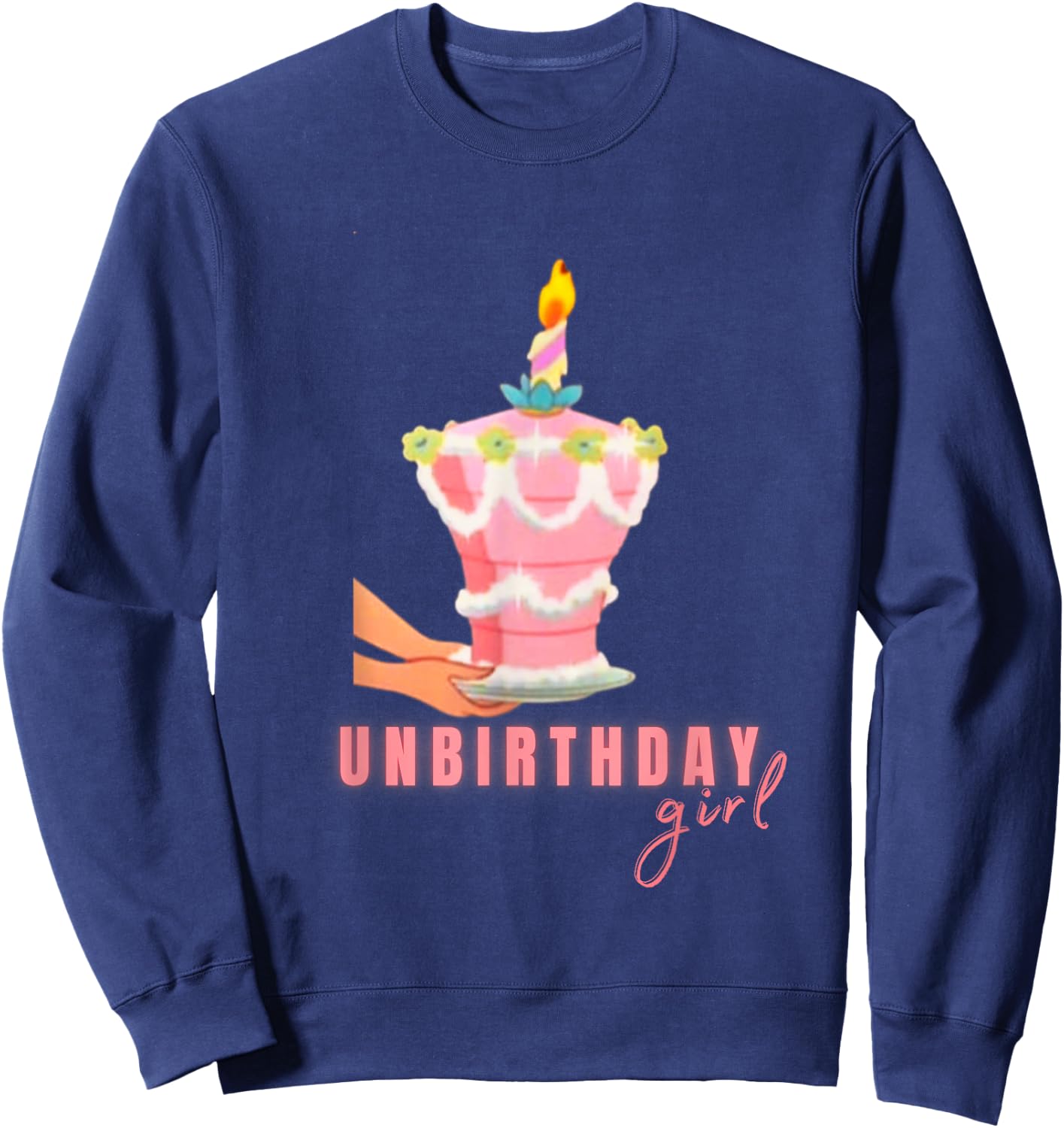 Birthday Girl Unbirthday Novelty Gift Girls Mothers Sweatshirt - Sweatshirt | Navy