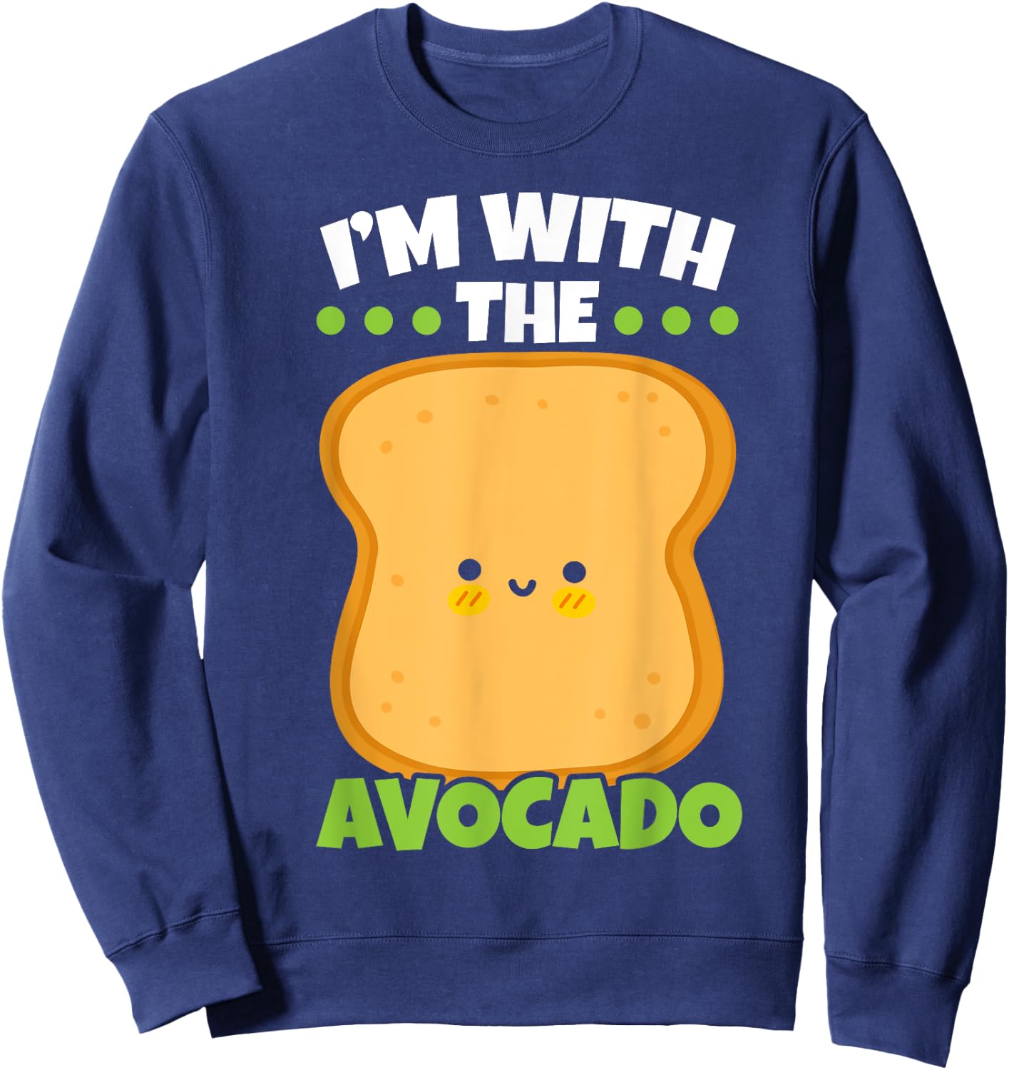 I'm With The Avocado Toast Bread Halloween Matching Couples Sweatshirt - Sweatshirt | Navy