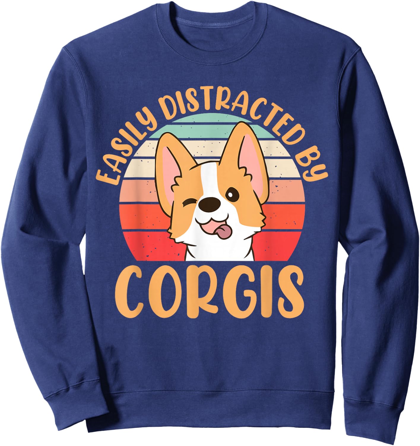 Easily Distracted By Corgis Sweatshirt - Sweatshirt | Navy