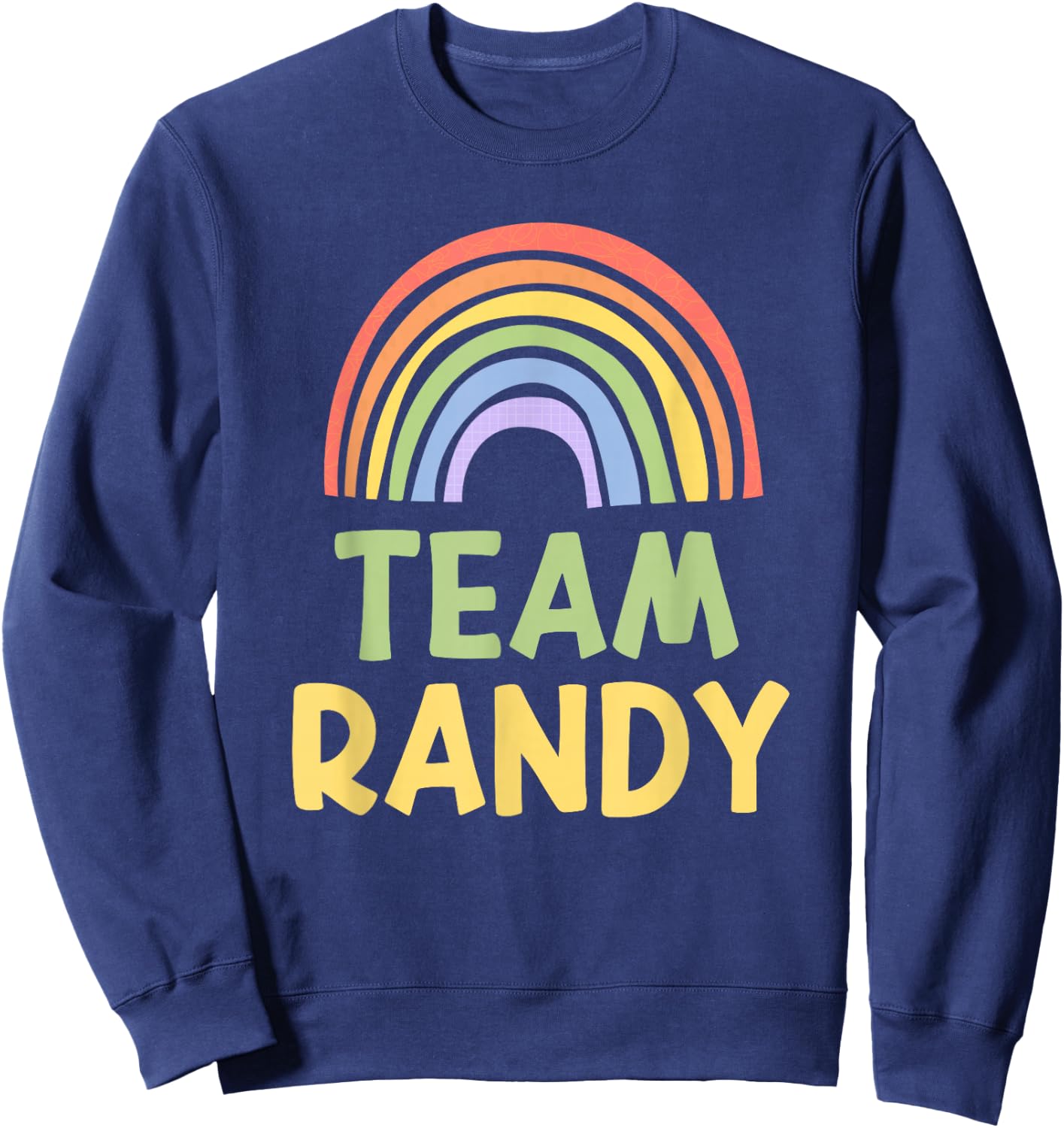 Happy Colorful Team Randy Rainbow Pride Green Yellow Sweatshirt - Sweatshirt | Navy