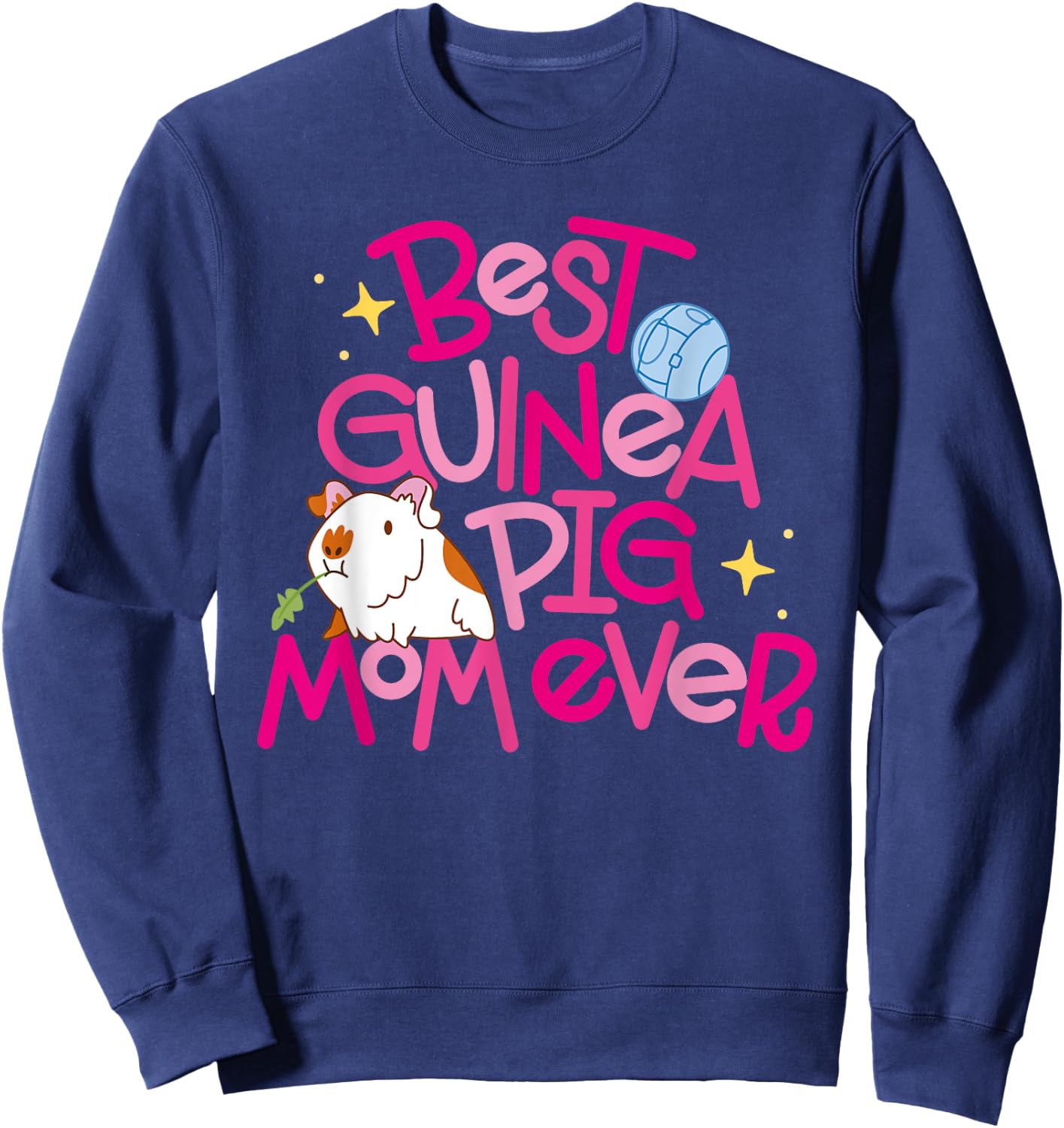 Best Guinea Pig Mom Ever Sweatshirt - Sweatshirt | Navy