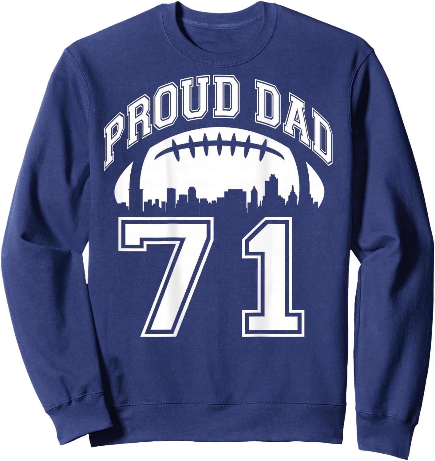 Custom Proud Football Dad Number 71 Personalized Sweatshirt - Sweatshirt | Navy