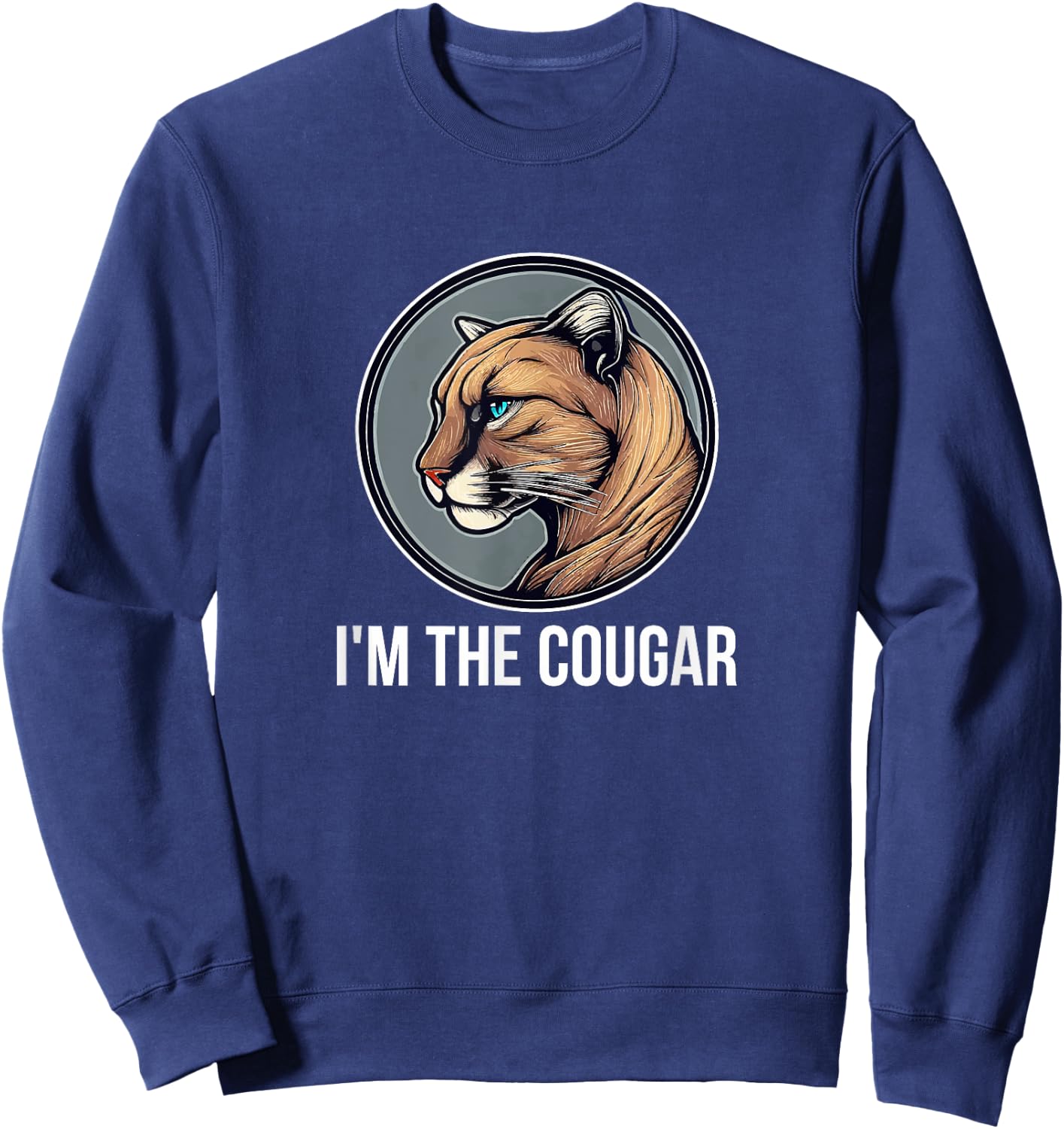 I'm The Cougar Sweatshirt - Sweatshirt | Navy