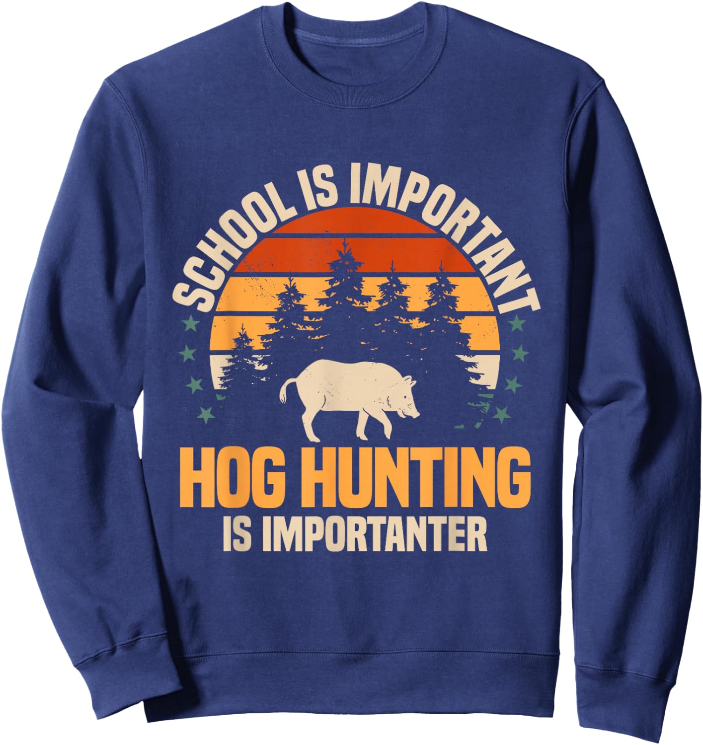 Hog Hunting Boar Feral Pig Hunter Huntsman Sweatshirt - Sweatshirt | Navy