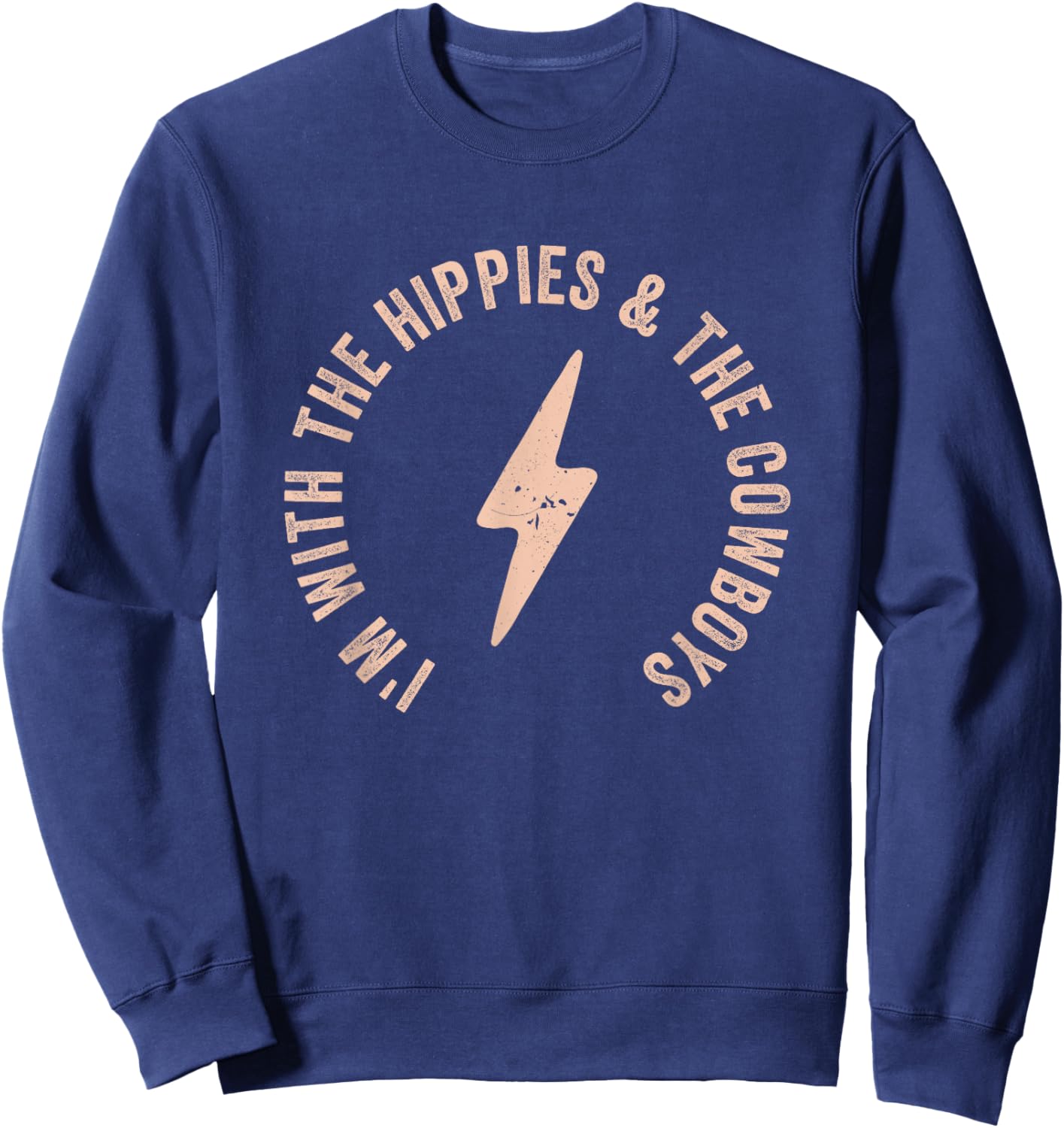 I'm With The Hippies And The Cowboys Sweatshirt - Sweatshirt | Navy