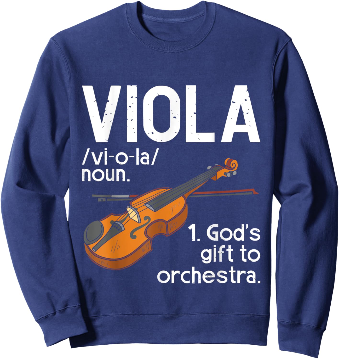 Viola Player - Orchestra Band Violist Jazz Music Lover Sweatshirt - Sweatshirt | Navy