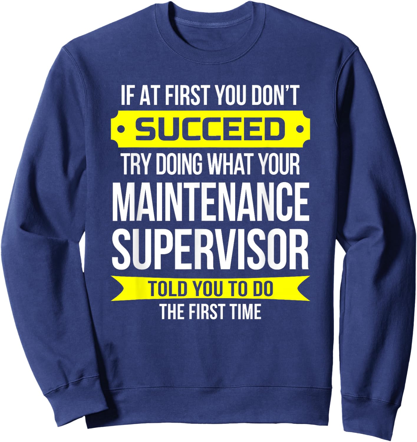 Maintenance Supervisor Gift Maintenance Appreciation Week Sweatshirt - Sweatshirt | Navy