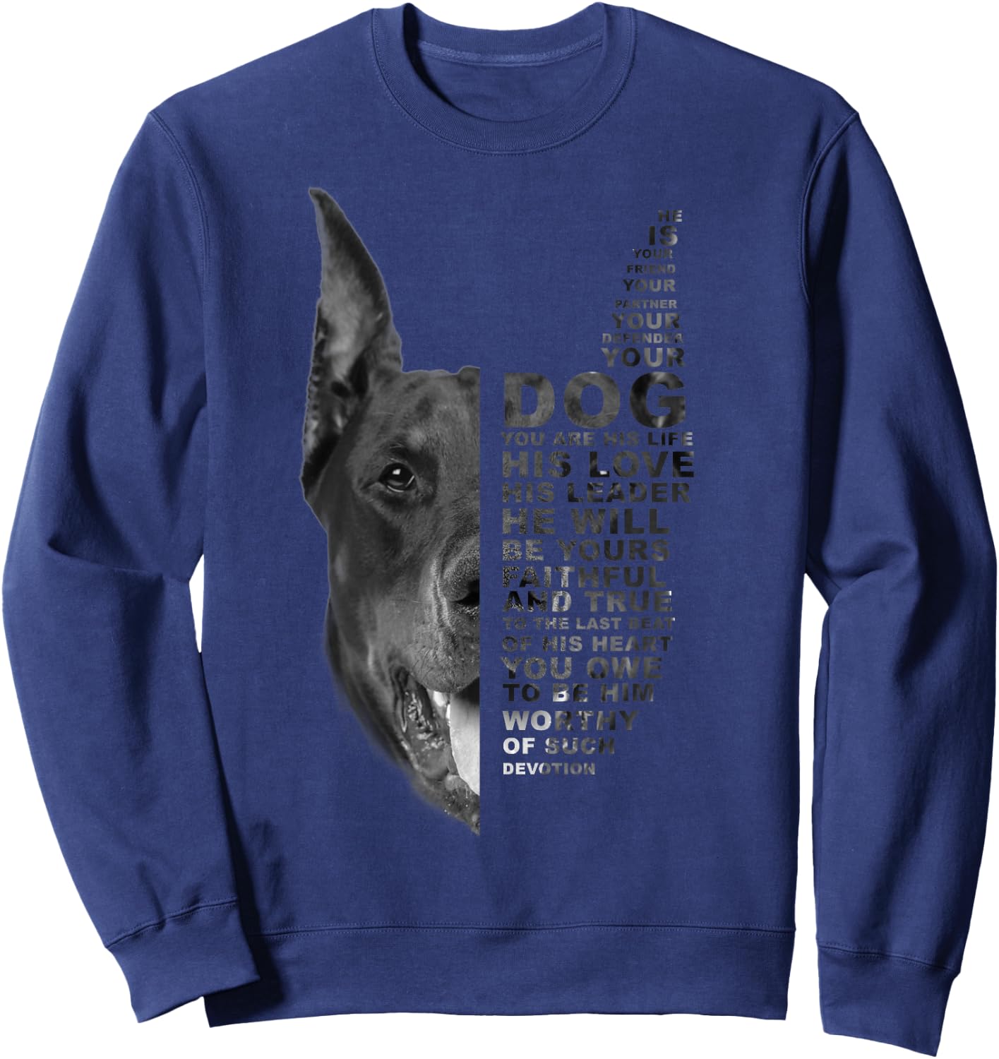 He Is Your Friend Your Partner Your Dog Doberman Dogs Sweatshirt - Sweatshirt | Navy
