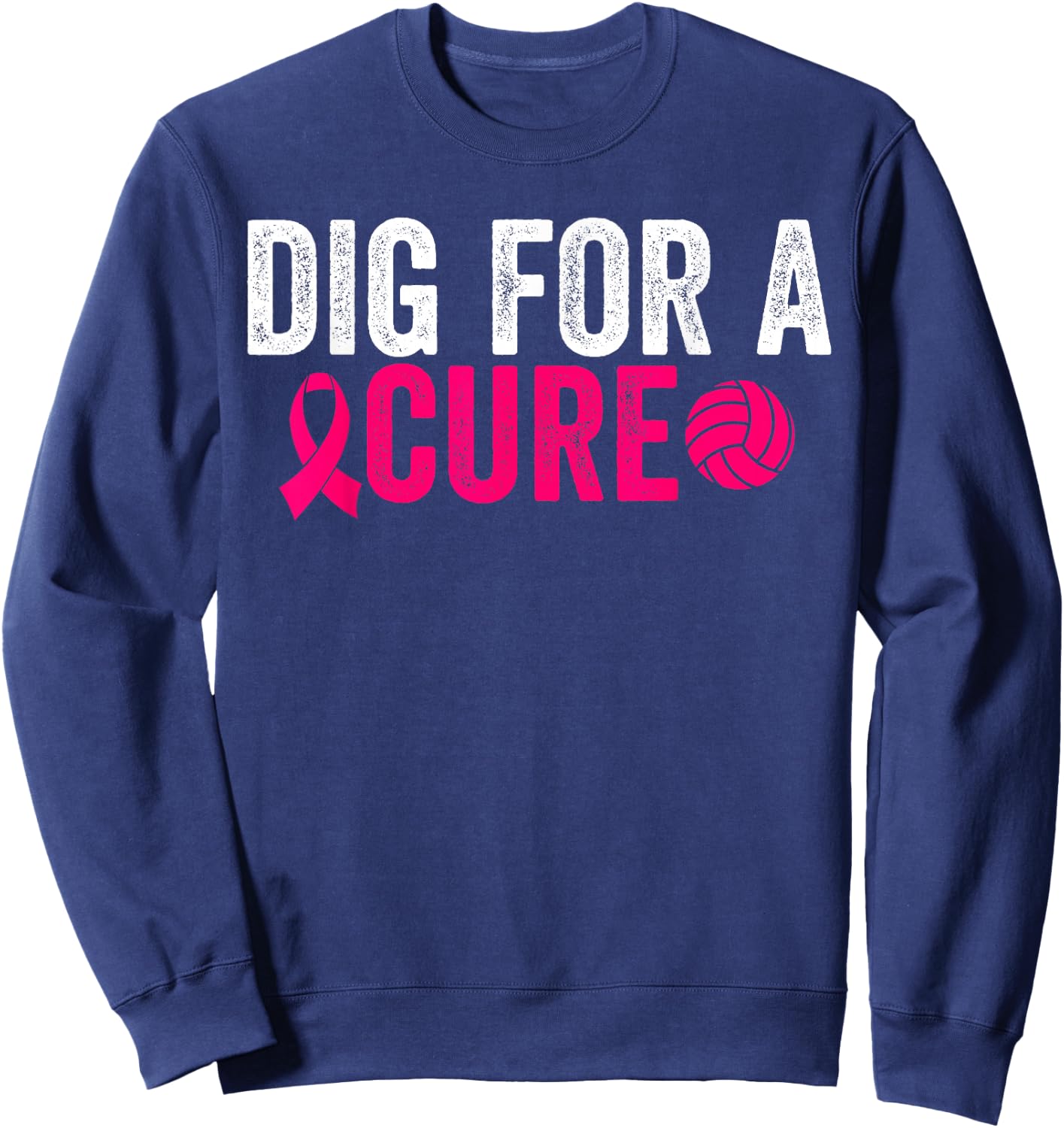 Dig For A Cure Breast Cancer Awareness Volleyball Pink Sweatshirt - Sweatshirt | Navy