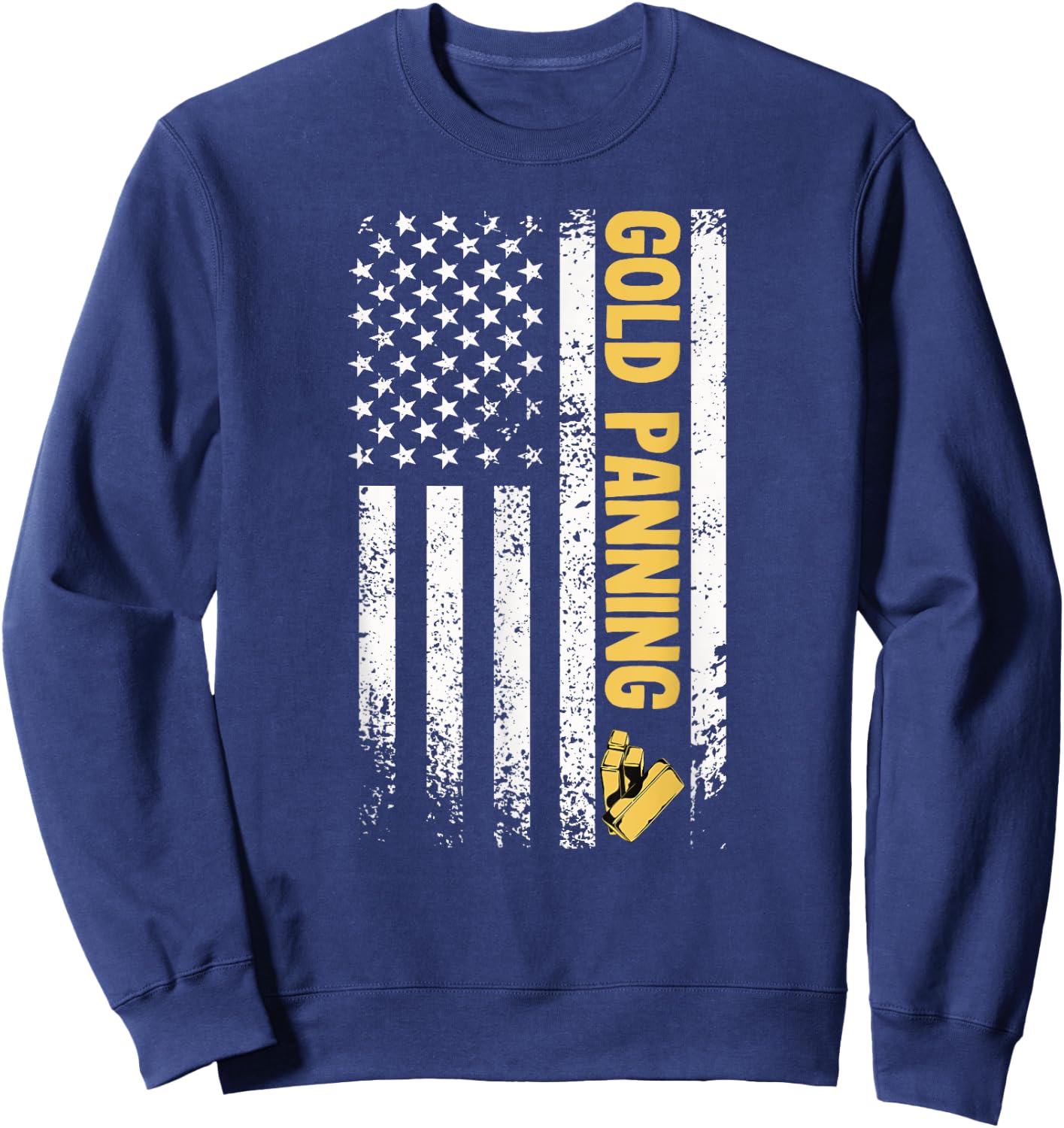 Gold panning usa flag gold miner prospecting gold digging Sweatshirt - Sweatshirt | Navy