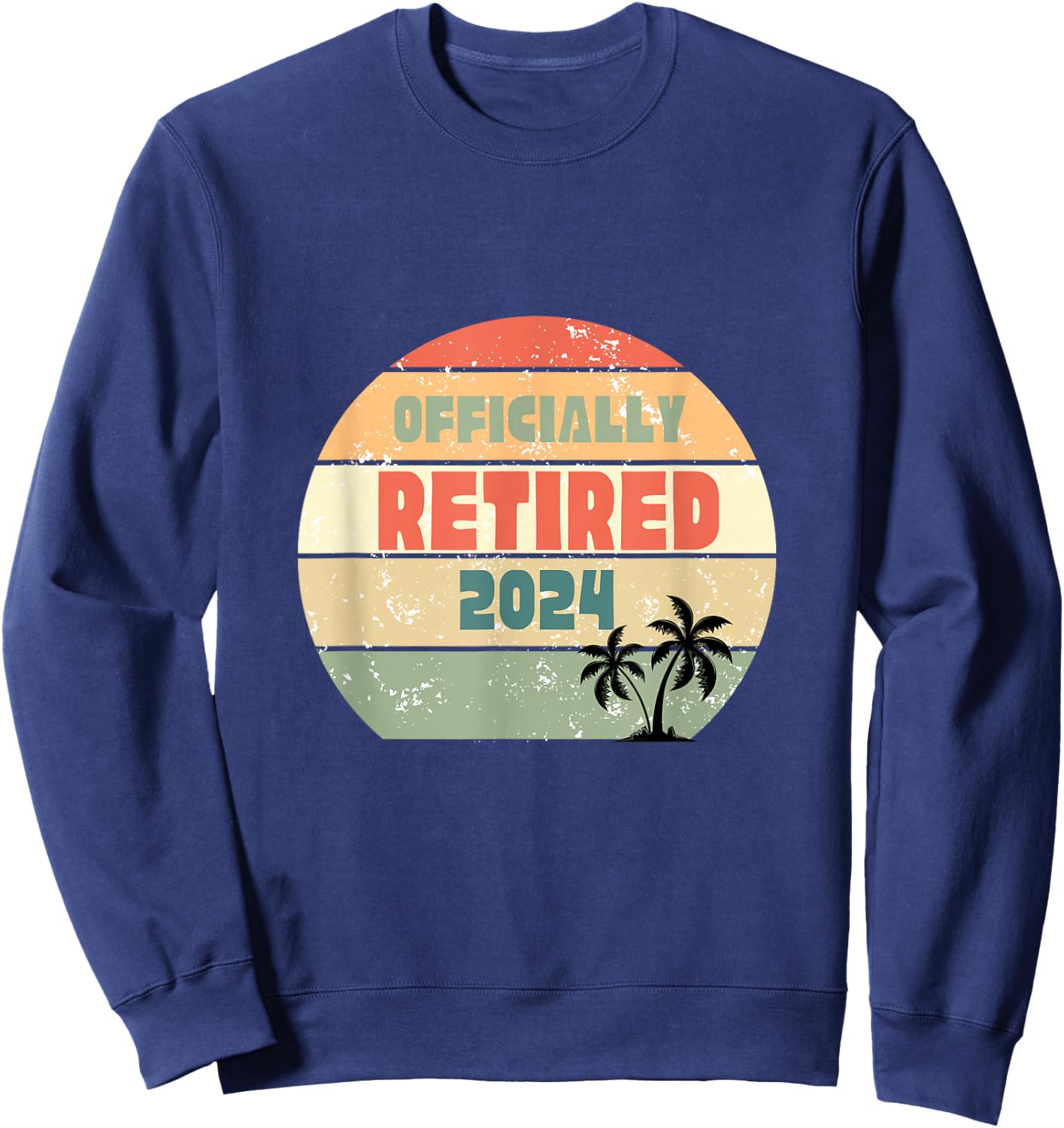 Officially Retired 2024 Vintage Retro Sunshine Palm Tree Sweatshirt - Sweatshirt | Navy