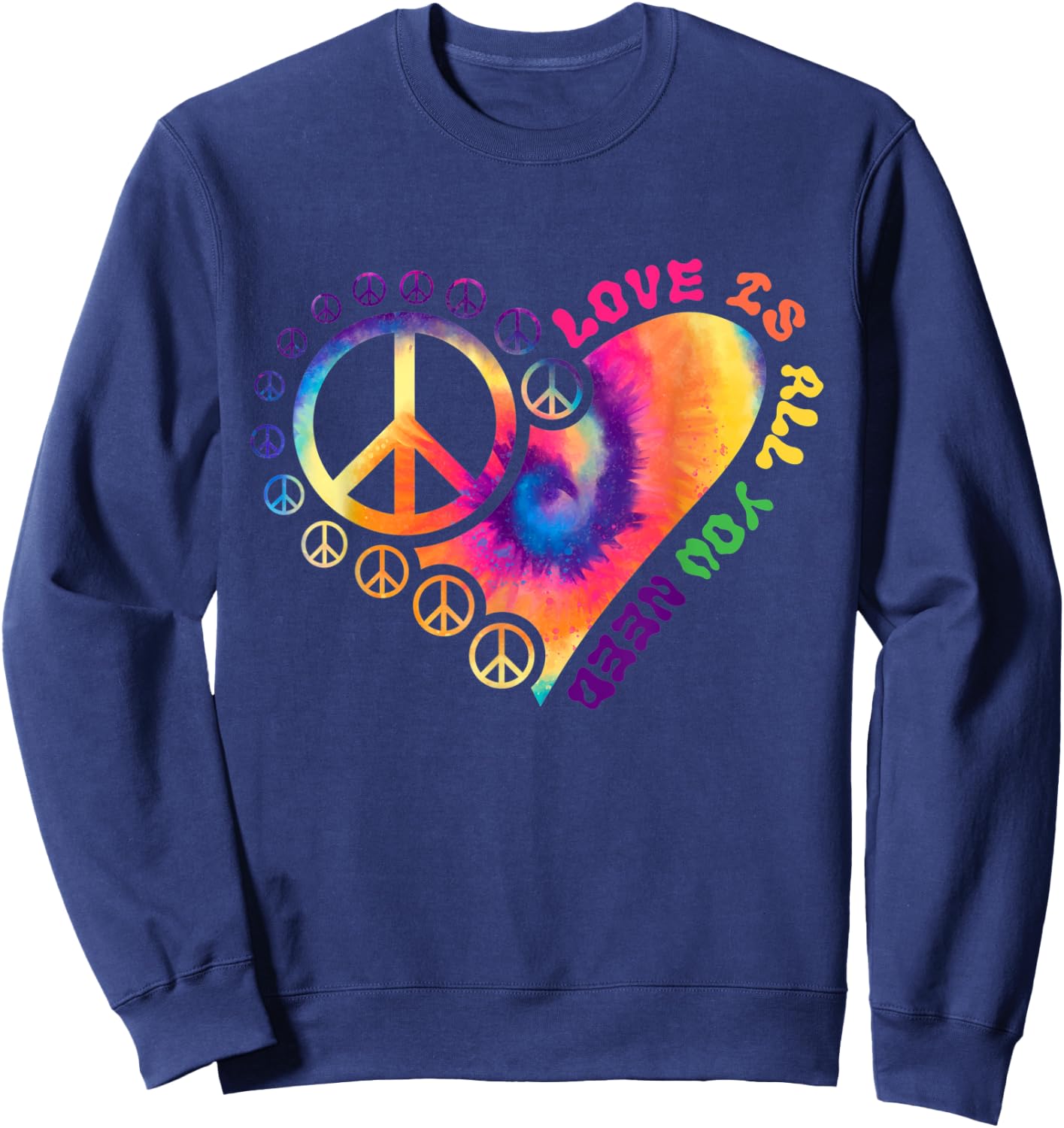 Love Is All You Need Tie Dye Hippie Sweatshirt - Sweatshirt | Navy