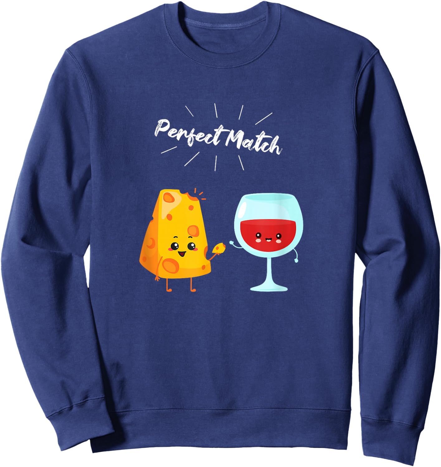 Wine and Cheese Couple Gift Wine Drinkers & Cheese Lovers Sweatshirt - Sweatshirt | Navy