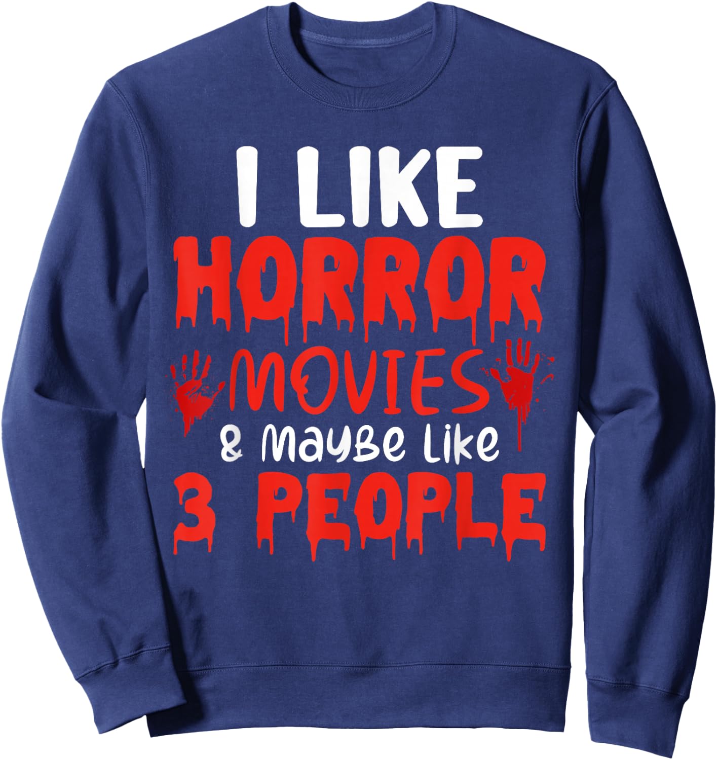 Horror Movie Gift Scary Movies True Crime Sweatshirt - Sweatshirt | Navy