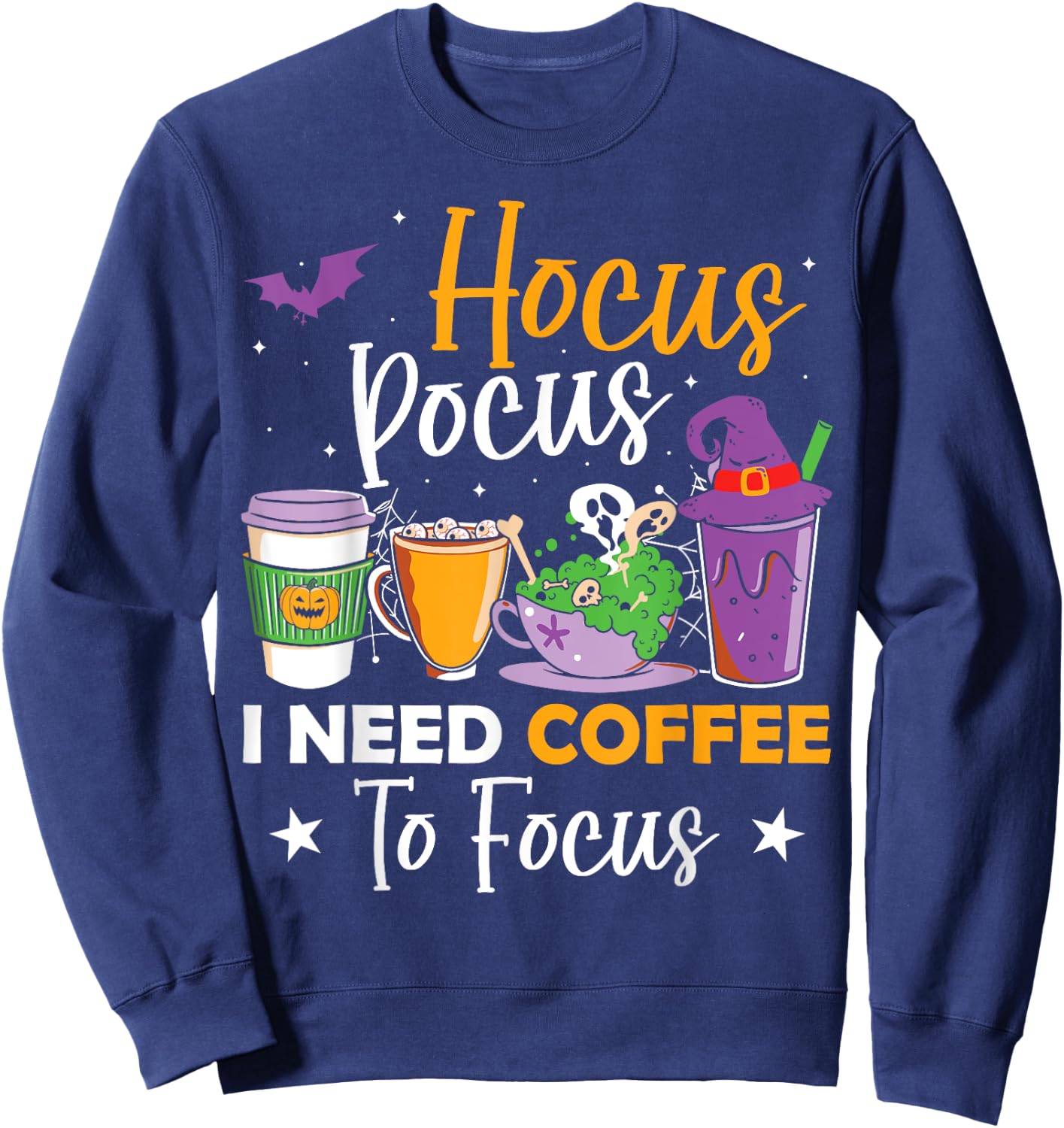 Hocus Pocus I Need Coffee to Focus Halloween Teacher Women Sweatshirt - Sweatshirt | Navy