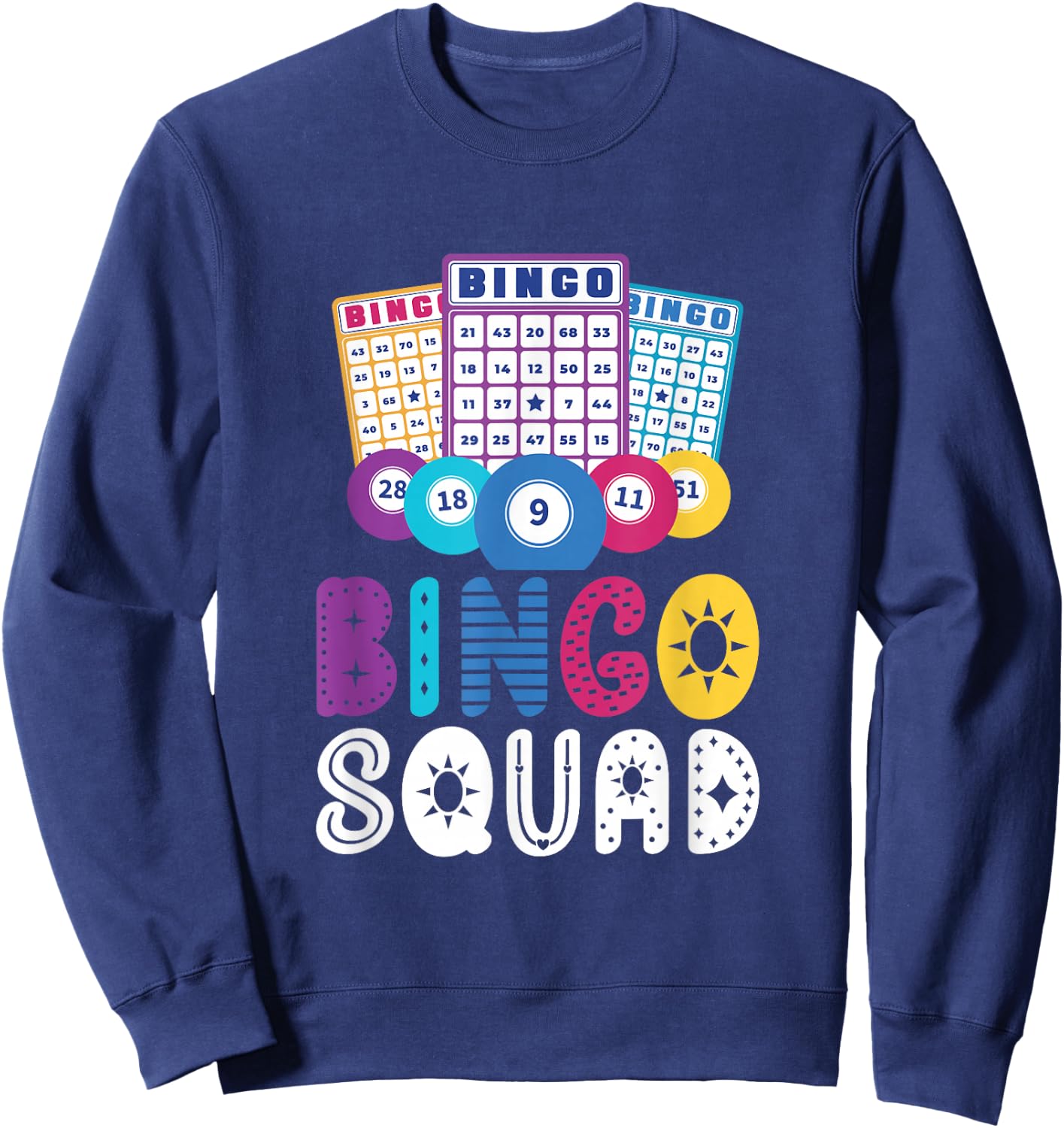Bingo Squad Game Lover Player Humour Sweatshirt - Sweatshirt | Navy